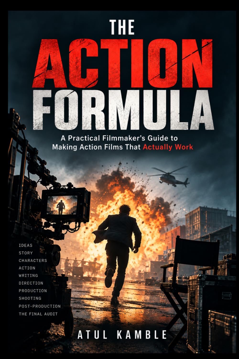 The Action Formula: A Practical Filmmaker's Guide to Making Action Films That Actually Work baixar o livro de graça
