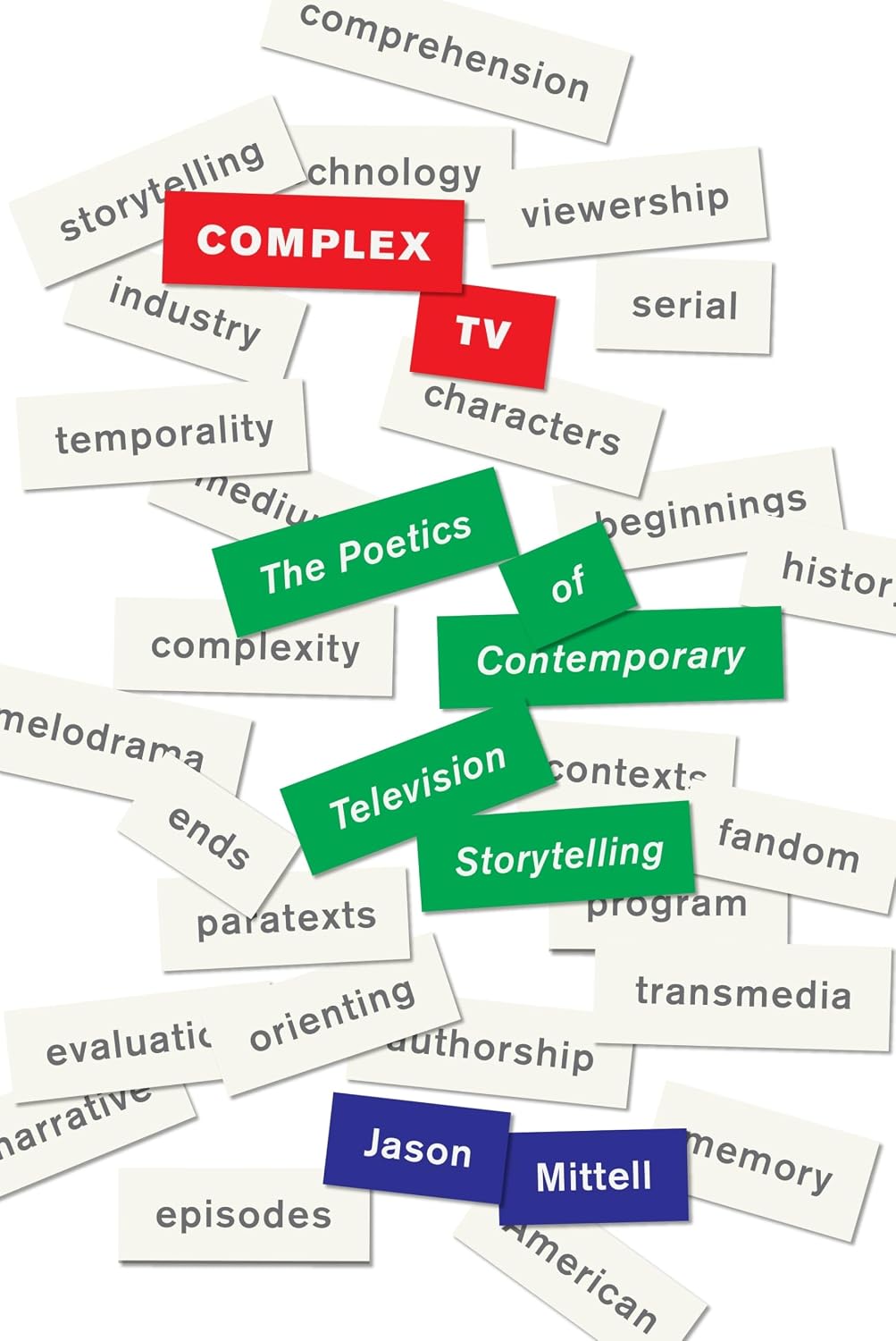 Complex TV: The Poetics of Contemporary Television Storytelling baixar livro de graça