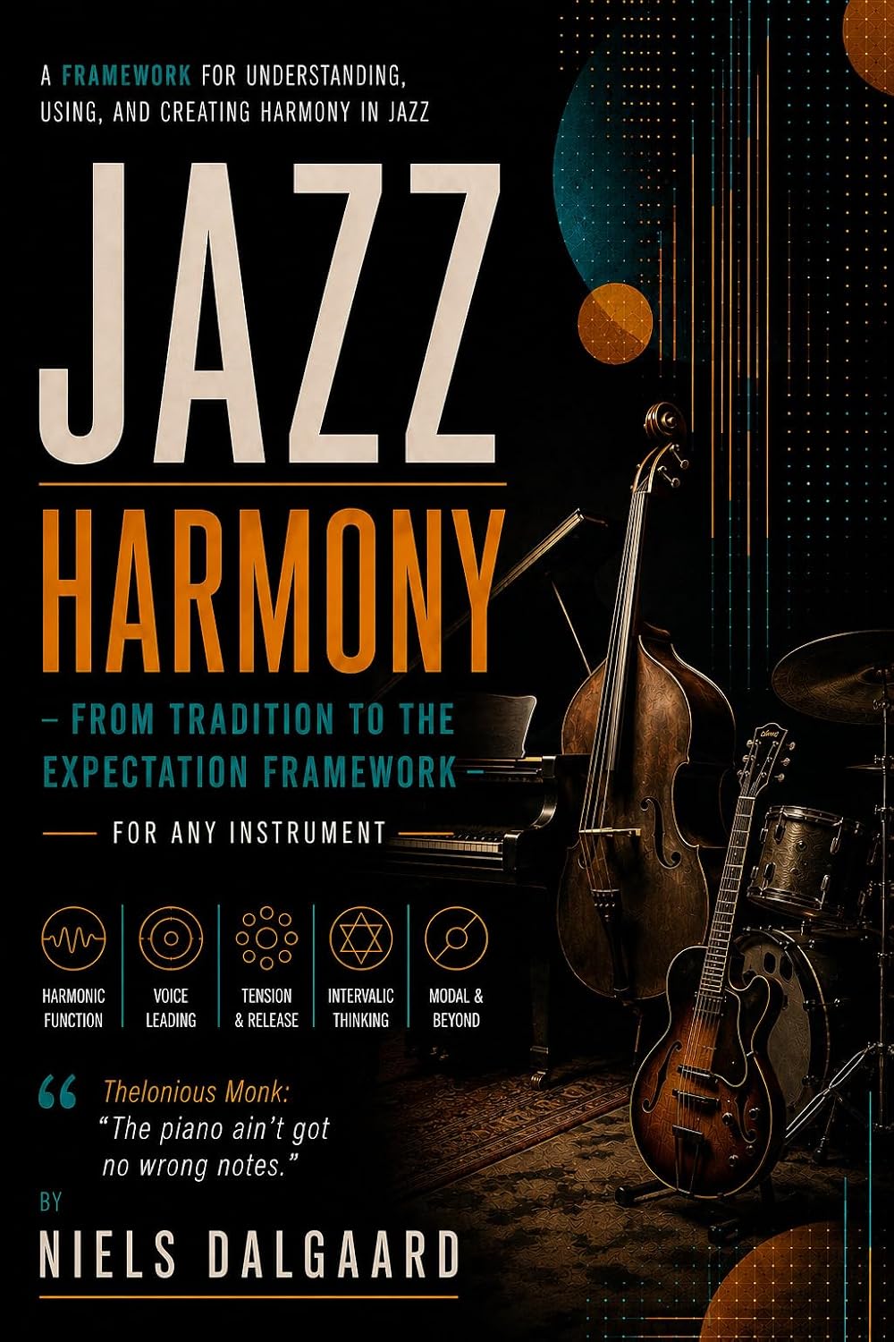 Jazz Harmony: From Tonal Harmony to Reharmonization, Modal Harmony, and the Modern Language of Jazz (The Expectation Framework – Jazz Guitar Series Book 4) (English Edition) baixar o livro de graça