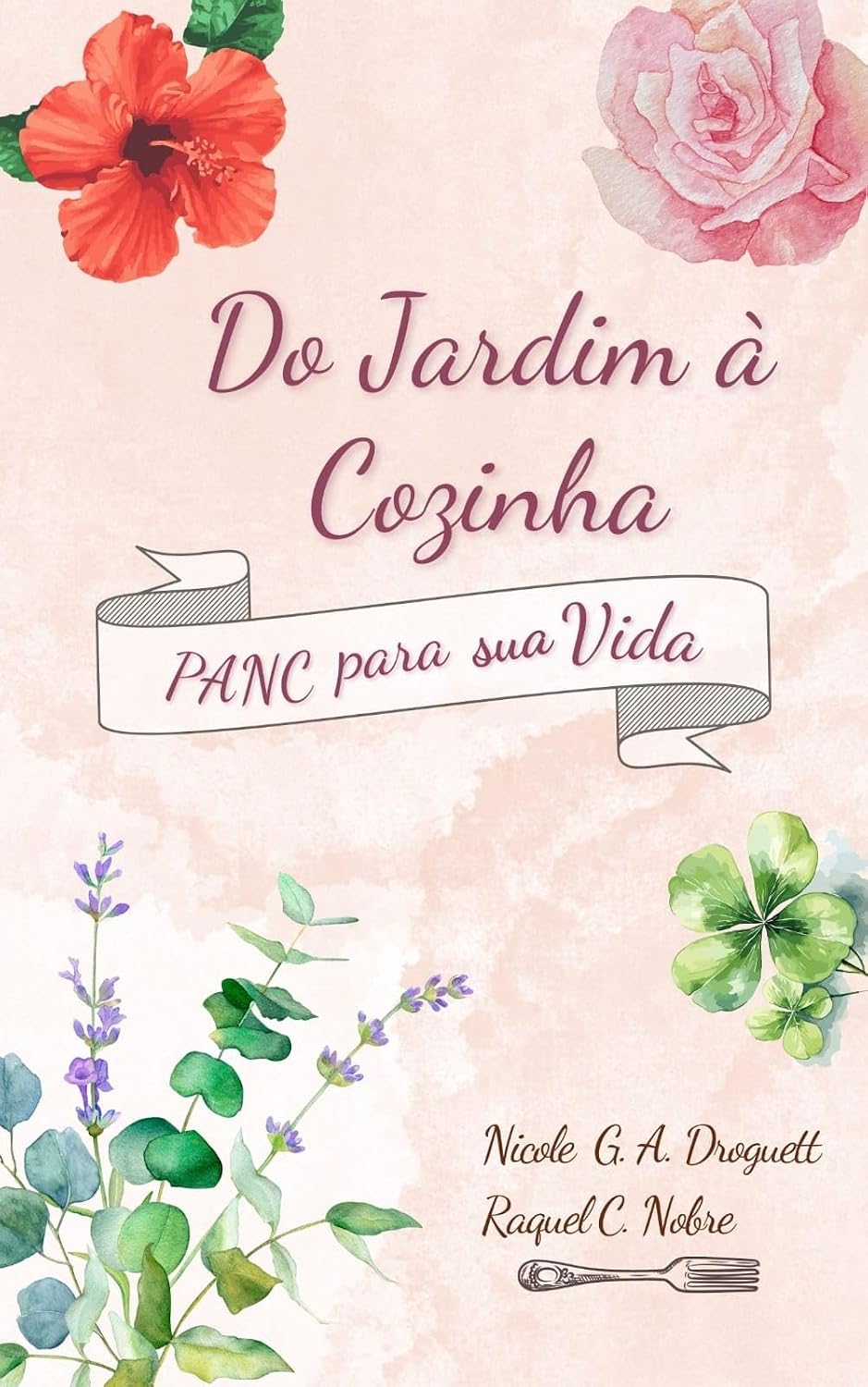 ler totalmente Do Jardim à Cozinha: PANC para sua Vida