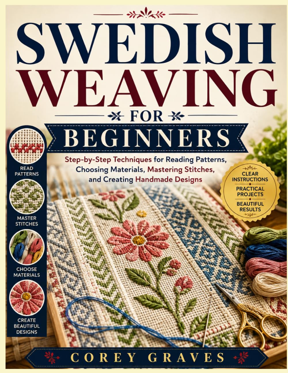 ler totalmente SWEDISH WEAVING FOR BEGINNERS: Step-by-Step Techniques for Reading Patterns, Choosing Materials, Mastering Stitches, and Creating Handmade Designs