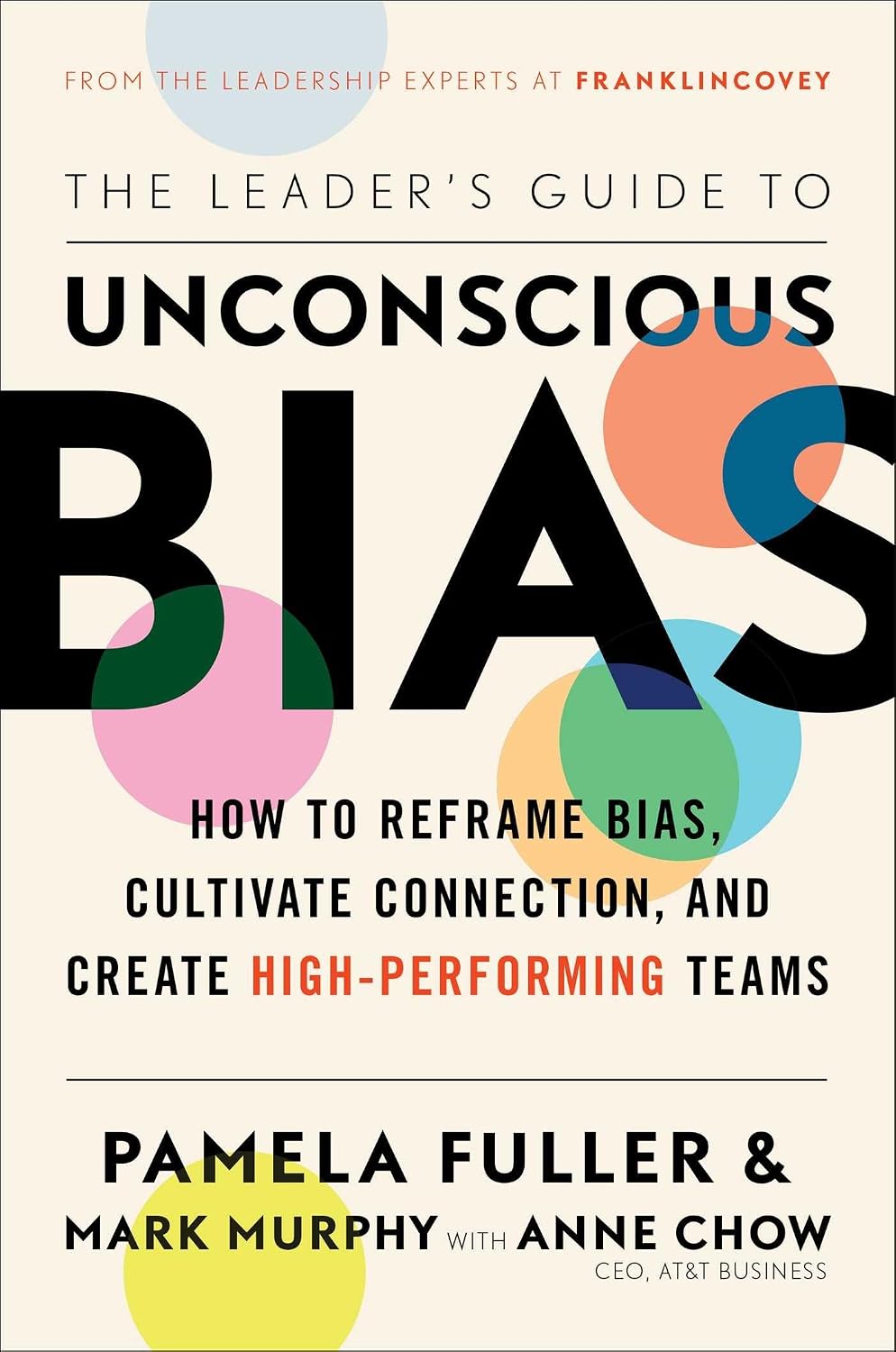 The Leader's Guide to Unconscious Bias: How to Reframe Bias, Cultivate Connection, and Create High-Performing Teams baixar livro de graça