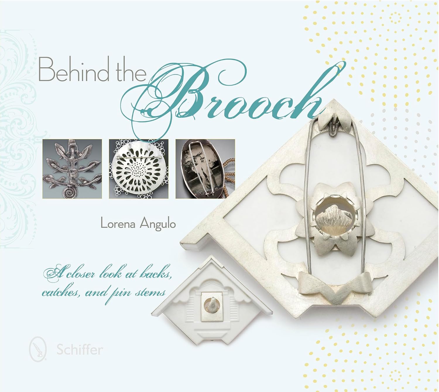 Behind the Brooch a Closer Look at Backs, Catches, and Pin Stems baixar o livro de graça