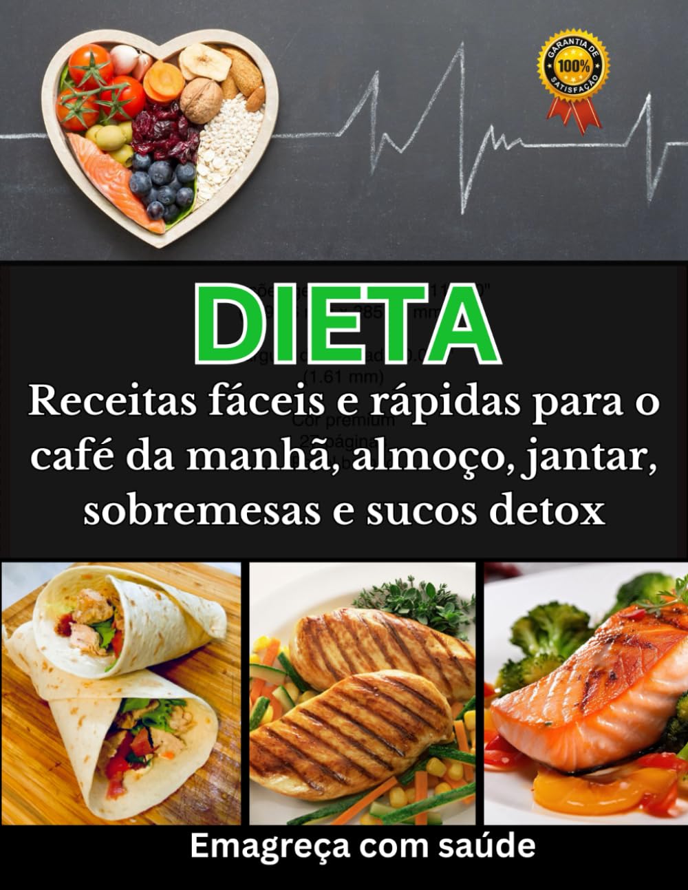 DIETA Emagreça com saúde: Receitas fáceis e rápidas para o café da manhã, almoço, jantar, sobremesas e sucos detox (Portuguese Edition)