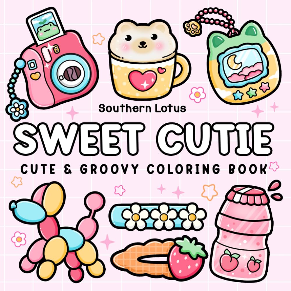 Sweet Cutie: Coloring Book for Adults and Kids, Cute and Groovy Designs for Relaxation, Simple and Big Drawings Featuring Adorable Things and Lovely Items (Bold & Easy Coloring) baixar o livro de graça