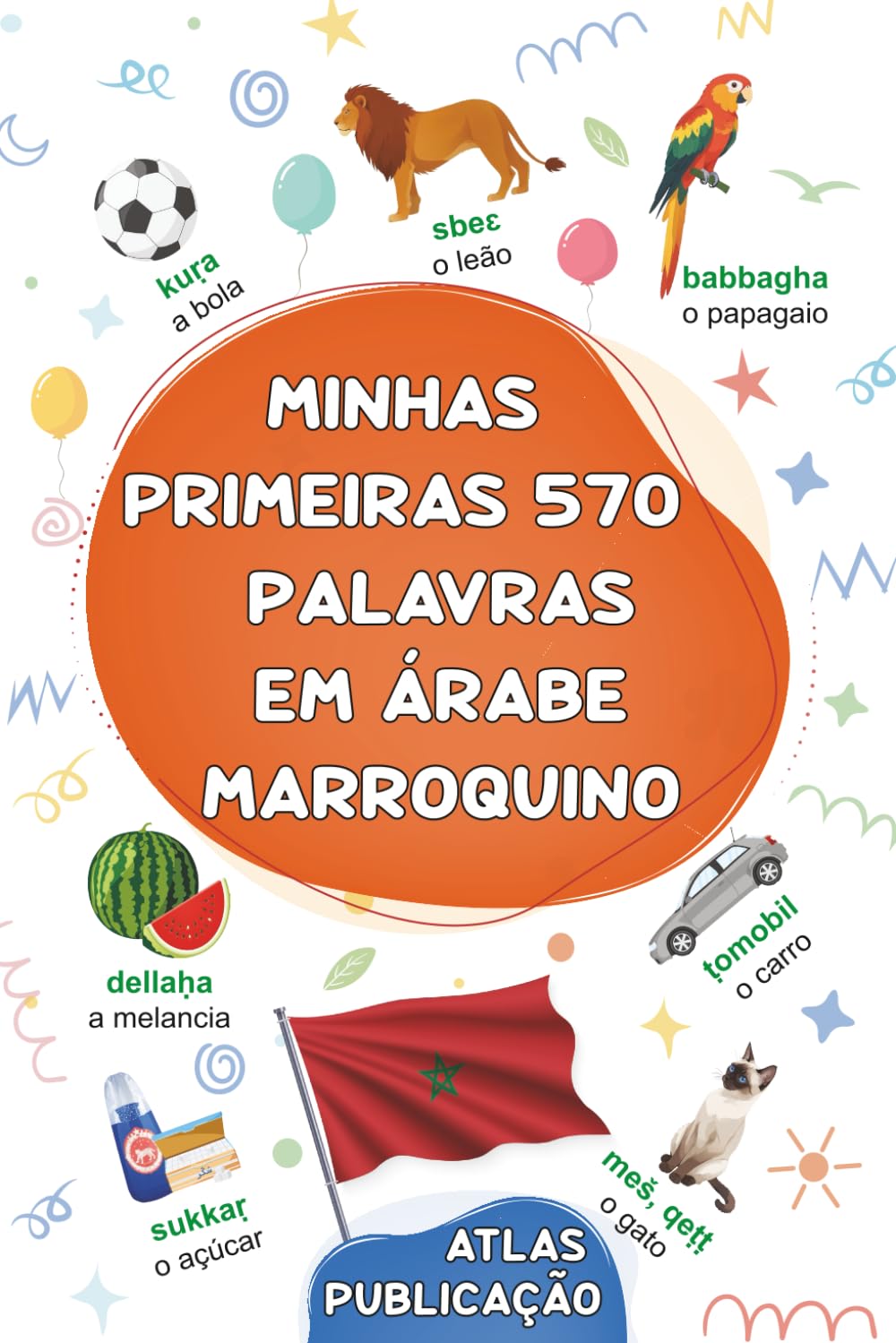 ler totalmente Minhas primeiras 570 palavras em árabe marroquino: Um dicionário visual bilíngue português-darija marroquino - Meu primeiro livro ilustrado bilíngue... e adultos principiantes (Portuguese Edition)