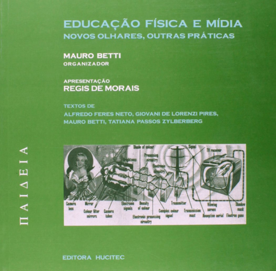 Educação Física e Mídia. Novos Olhares, Outras Práticas baixar o livro de graça