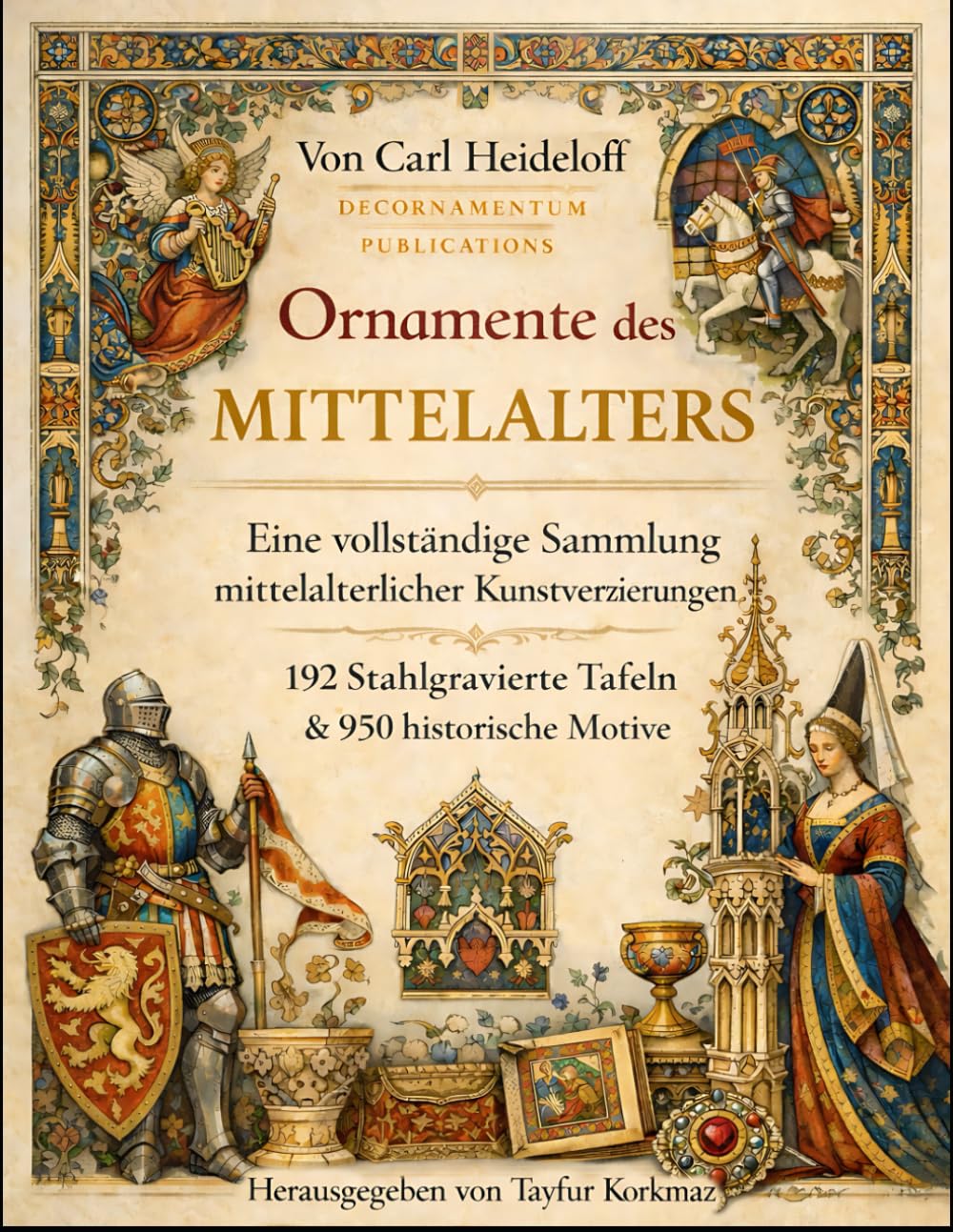capítulo por capítulo baixar Die Ornamente des Mittelalters: Vollständige Sammlung der mittelalterlichen dekorativen Künste – 192 Stahlstichtafeln und 950 historische Motive (International Modern Art Movements) (German Edition)