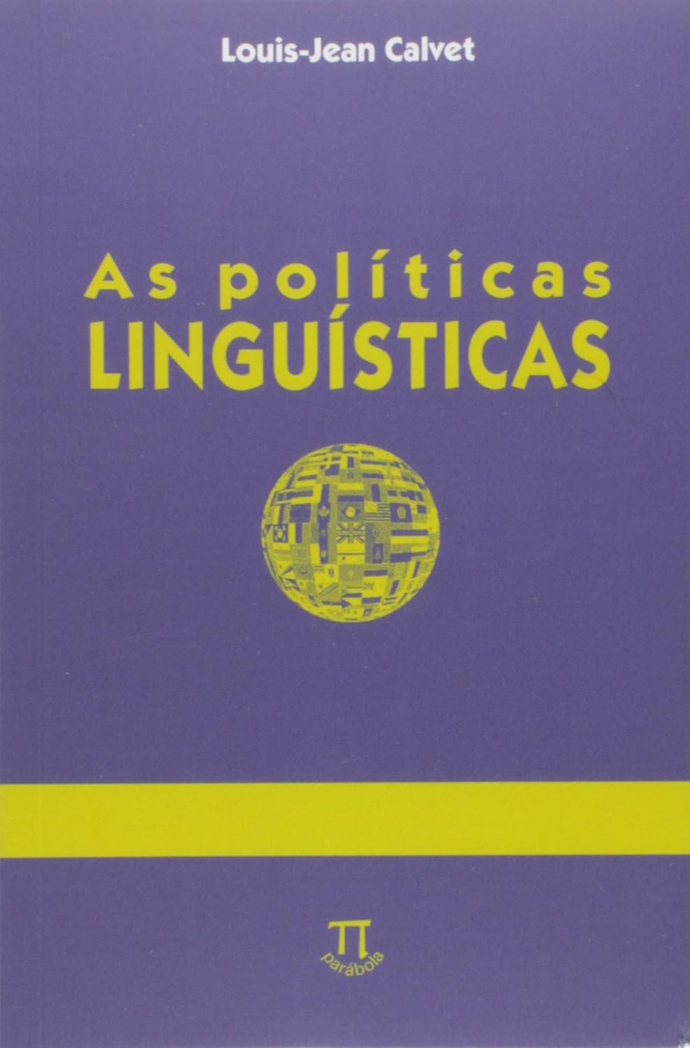 ler totalmente As Políticas Linguísticas