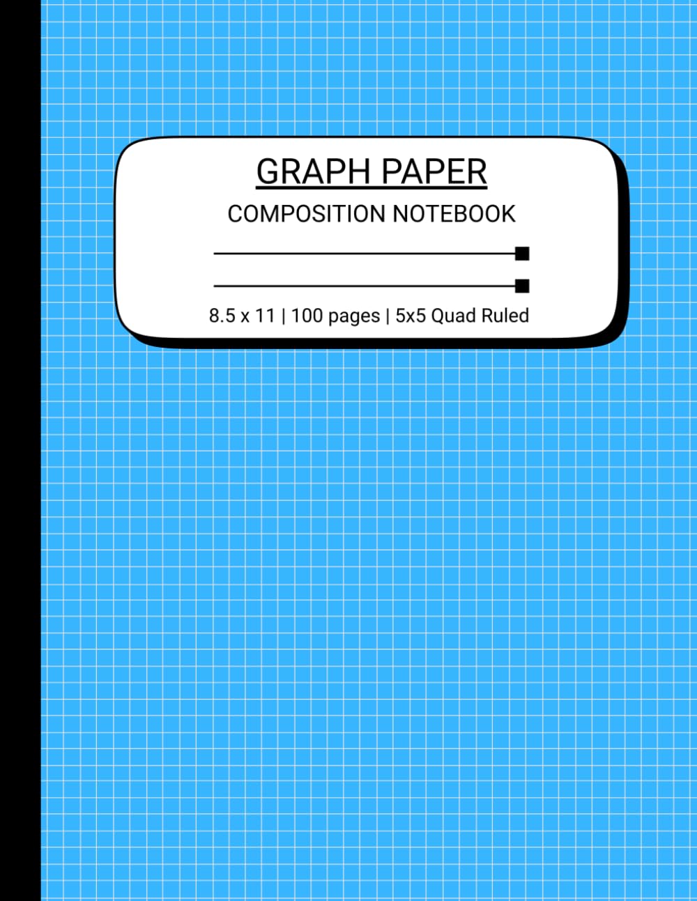 ler totalmente Graph Paper Notebook for Math and Science: Blue Cover Edition: Large 8.5" x 11" Grid Composition Book | 100 Pages of 5x5 Quad Ruled Paper for Students, Engineers, and Creative Thinkers