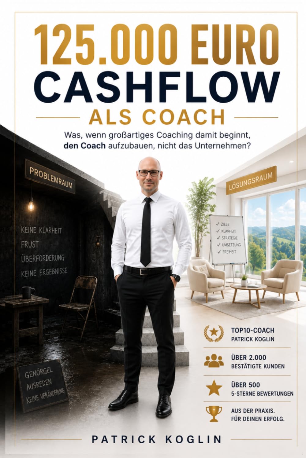 capítulo por capítulo baixar 125.000 Euro Cashflow als Coach: Was, wenn großartiges Coaching damit beginnt, den Coach aufzubauen, nicht das Unternehmen? (German Edition)