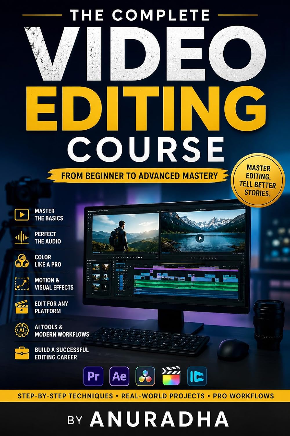 ler totalmente The Complete Video Editing Course: From Beginner to Advanced Mastery (English Edition)