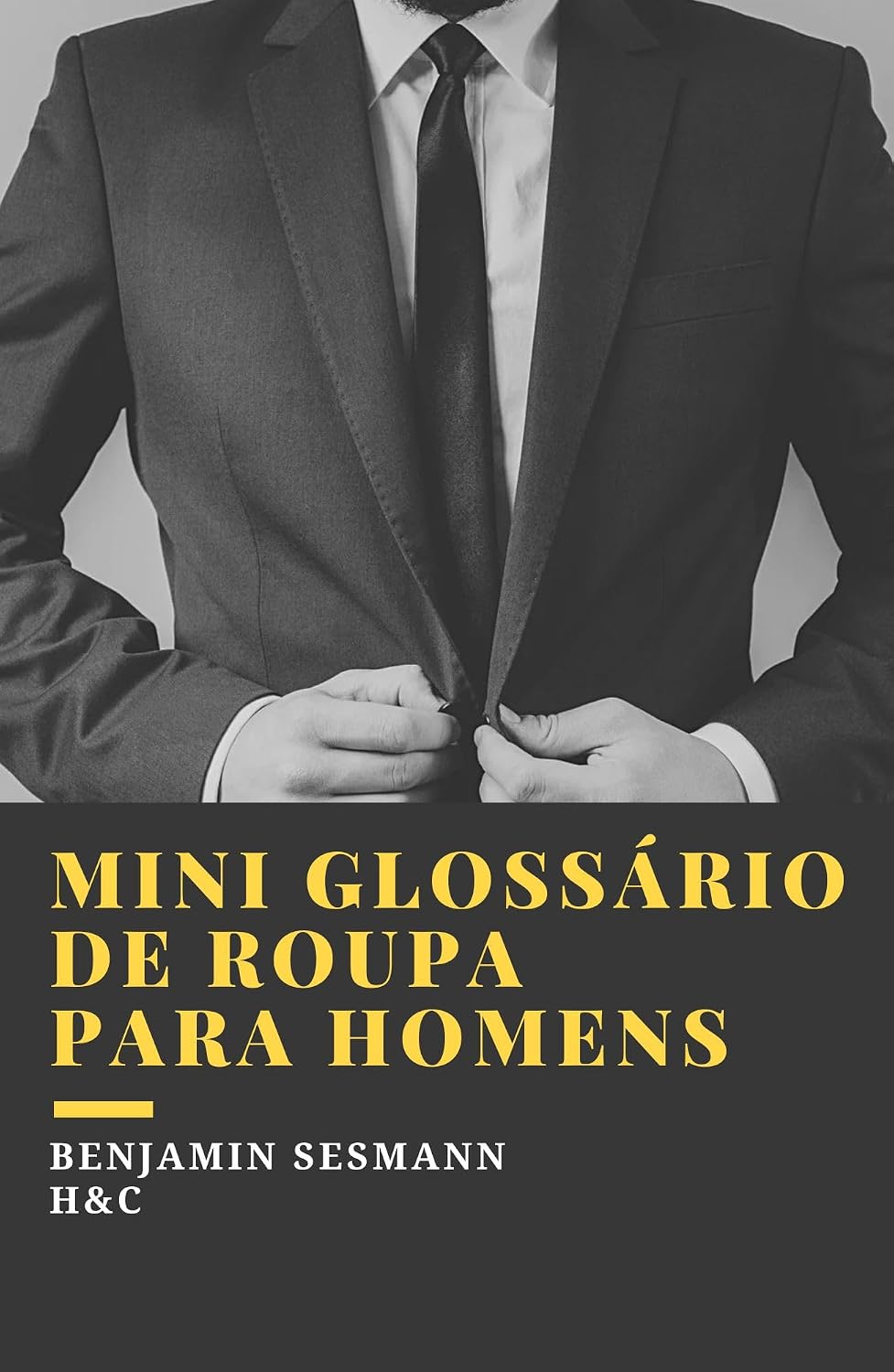 MINI-GLOSSÁRIO DE ROUPA PARA HOMENS: Os termos imprescindíveis que deves conhecer para começar a vestir-te bem baixar livro de graça