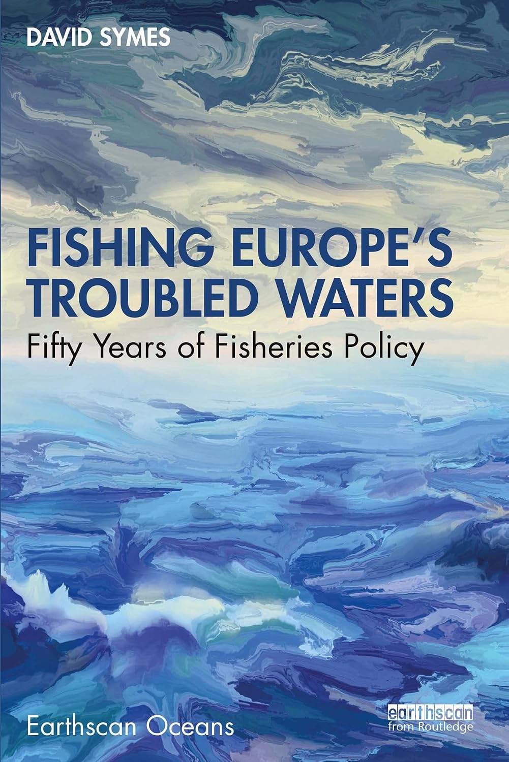 ler totalmente Fishing Europe's Troubled Waters: Fifty Years of Fisheries Policy (Earthscan Oceans) (English Edition)