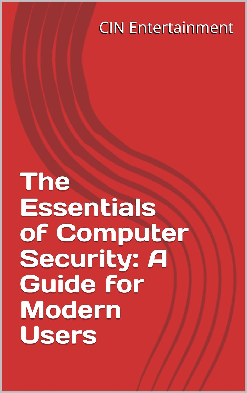 capítulo por capítulo baixar The Essentials of Computer Security: A Guide for Modern Users (English Edition)