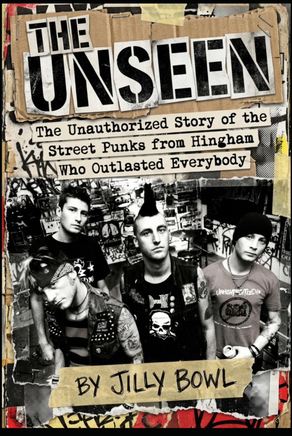 capítulo por capítulo baixar The Unseen: The Unauthorized Story of the Street Punks from Hingham Who Outlasted Everybody: Boston Punk, the Rat, and Thirty Years Of Chaos