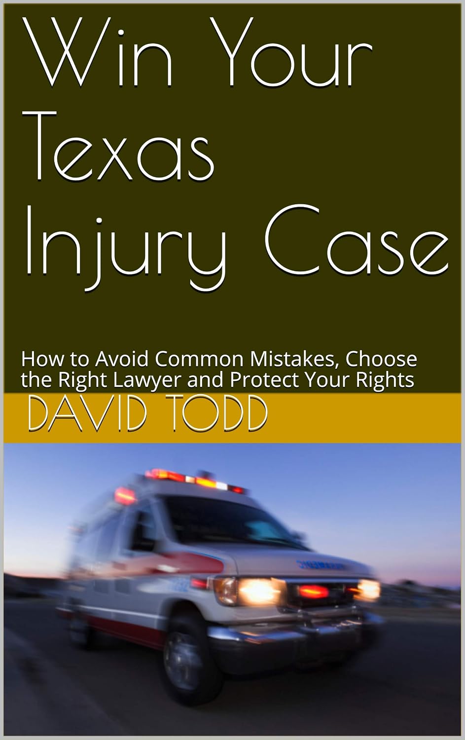 ler totalmente Win Your Texas Injury Case: How to Avoid Common Mistakes, Choose the Right Lawyer and Protect Your Rights (English Edition)