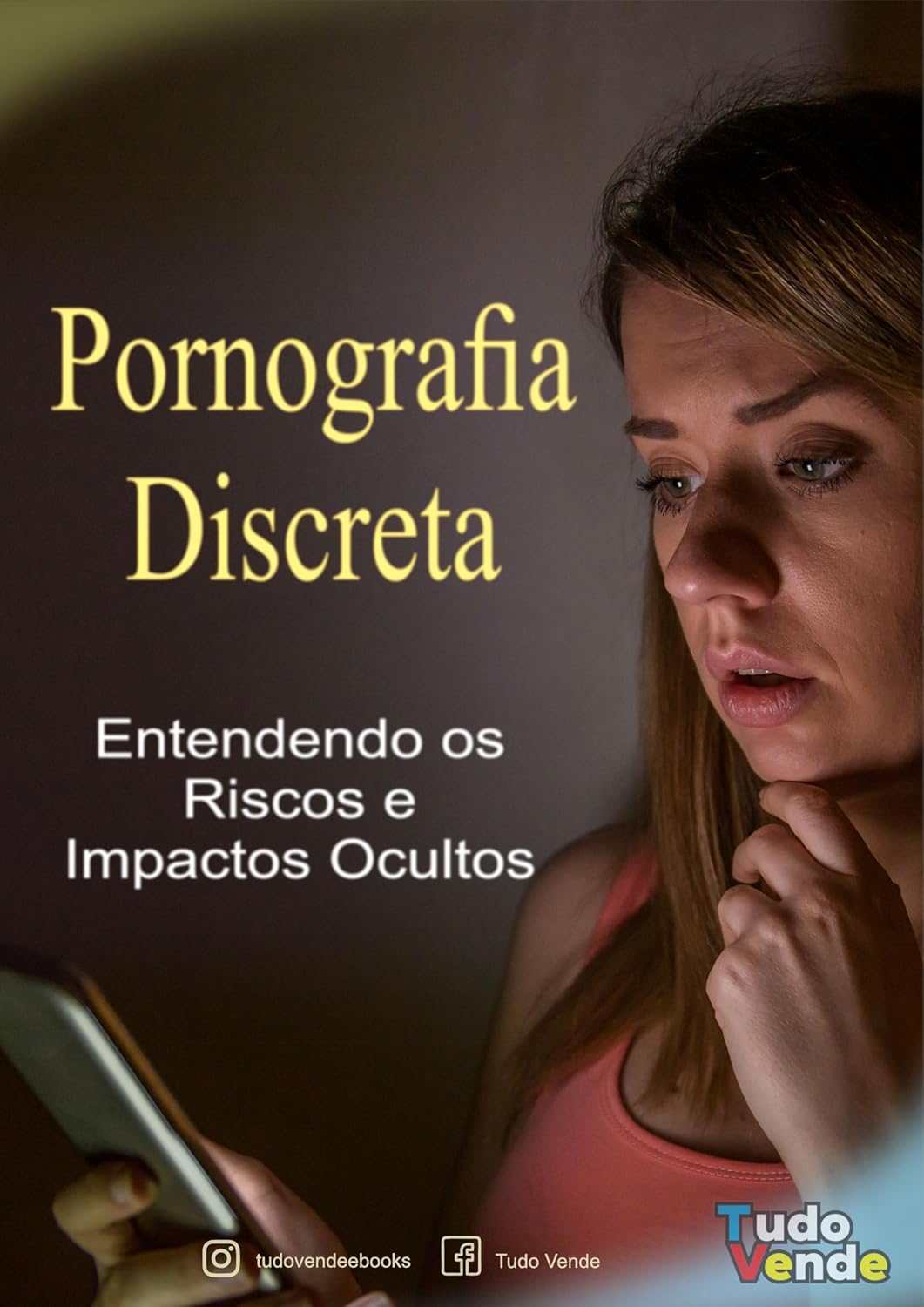 Pornografia Discreta: Entendendo os Riscos e Impactos Ocultos baixar o livro de graça