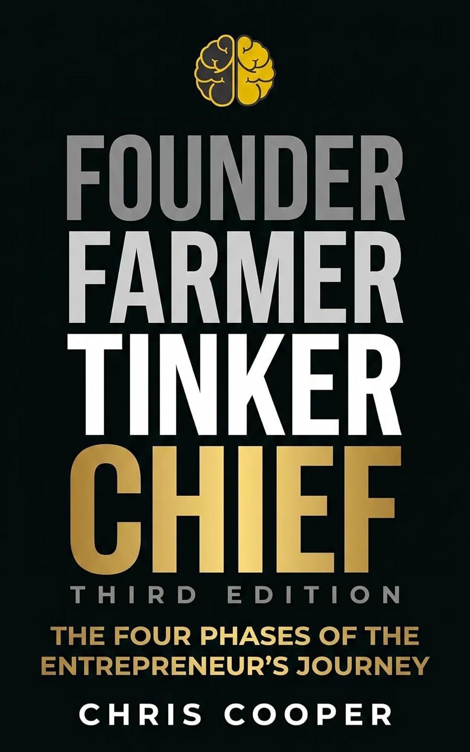 Founder, Farmer, Tinker, Chief: The Four Phases of Entrepreneurship (English Edition) baixar livro de graça