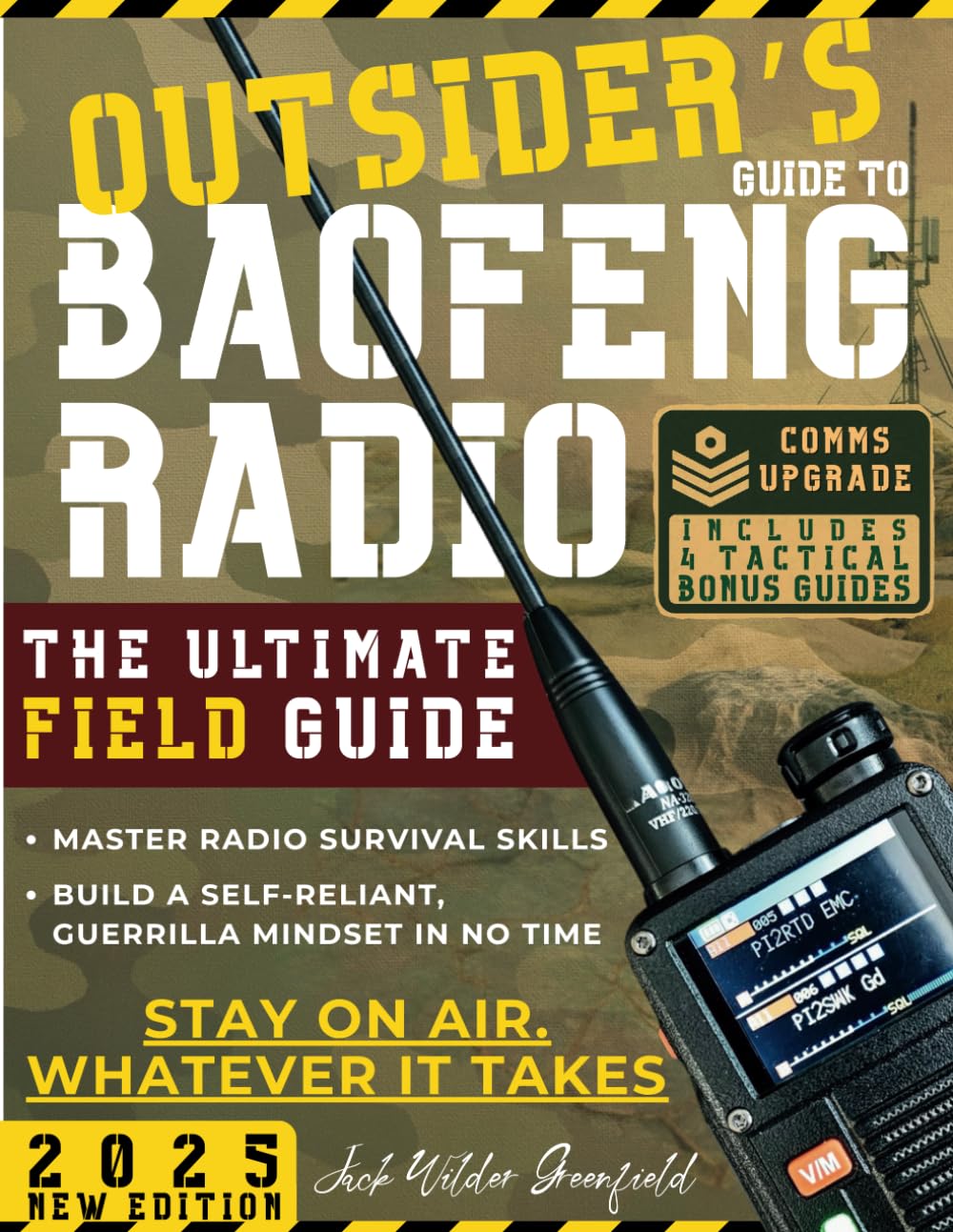 Outsider's Guide to Baofeng Radio: The Ultimate Field Guide to Master Radio Survival Skills and Quickly Build a Self-Reliant, Guerrilla Mindset to Stay on Air—Whatever It Takes baixar livro de graça