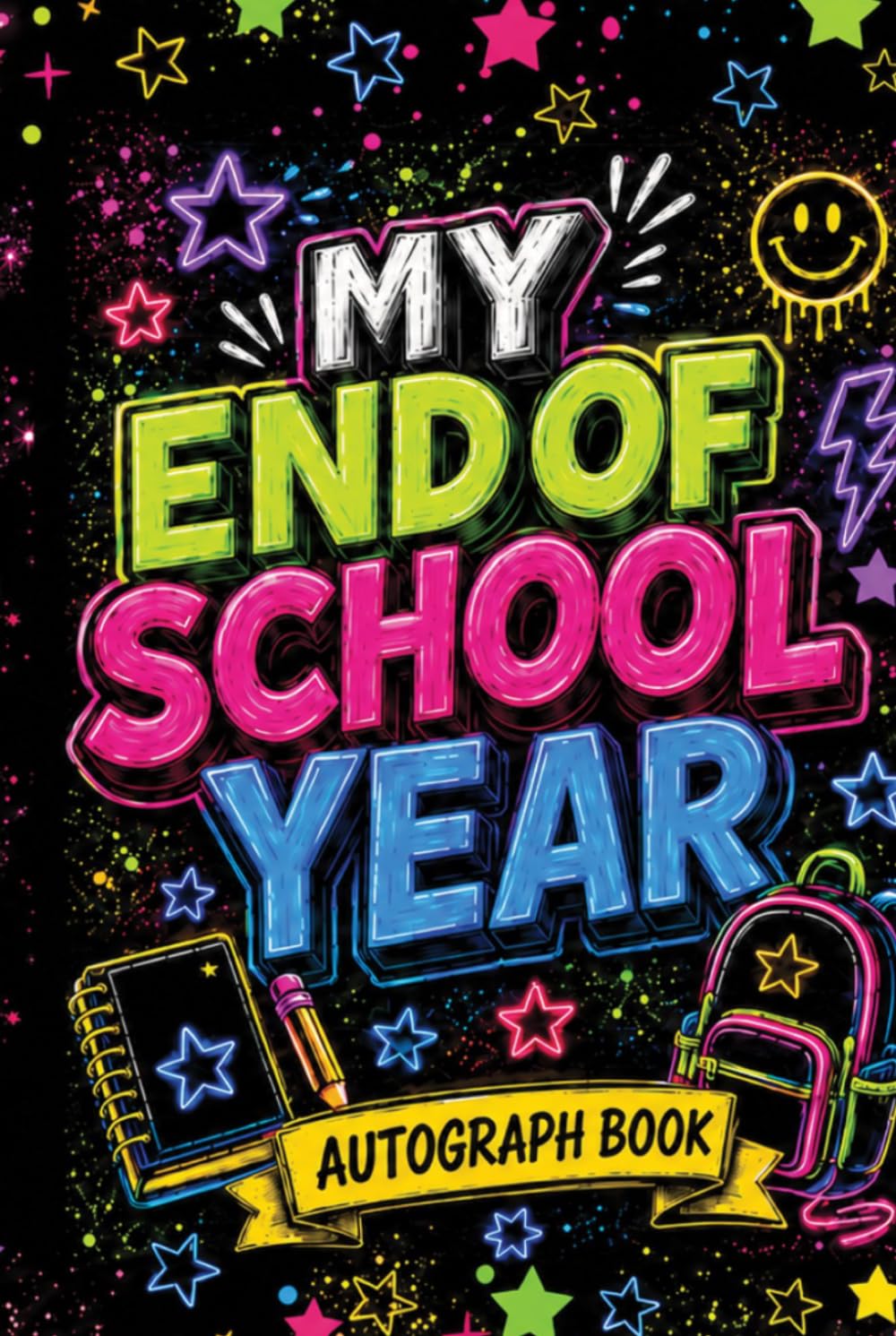 ler totalmente My End Of School Year Autograph Book: Classmates Memory Album for Kids to Collect Signatures, Photos and Happy Memories from Students and Teachers