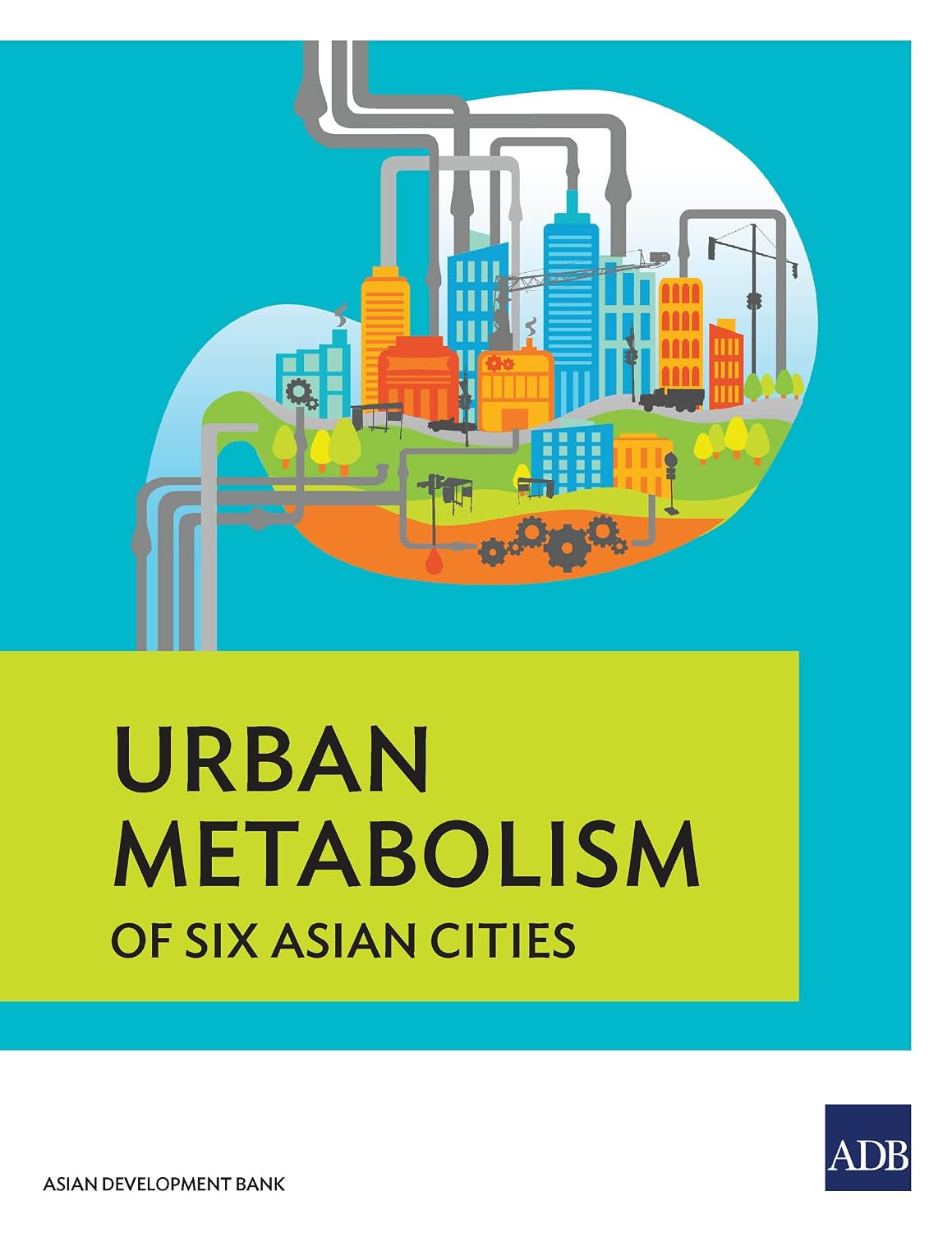 Urban Metabolism of Six Asian Cities (English Edition) baixar o livro de graça