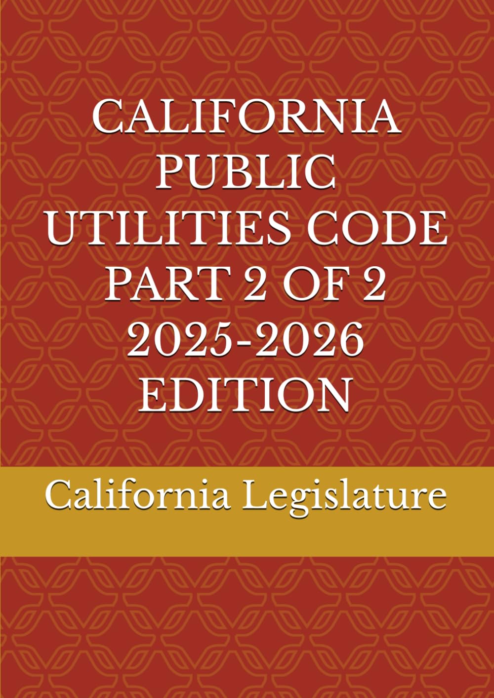 ler totalmente CALIFORNIA PUBLIC UTILITIES CODE PART 2 OF 2 2025-2026 EDITION