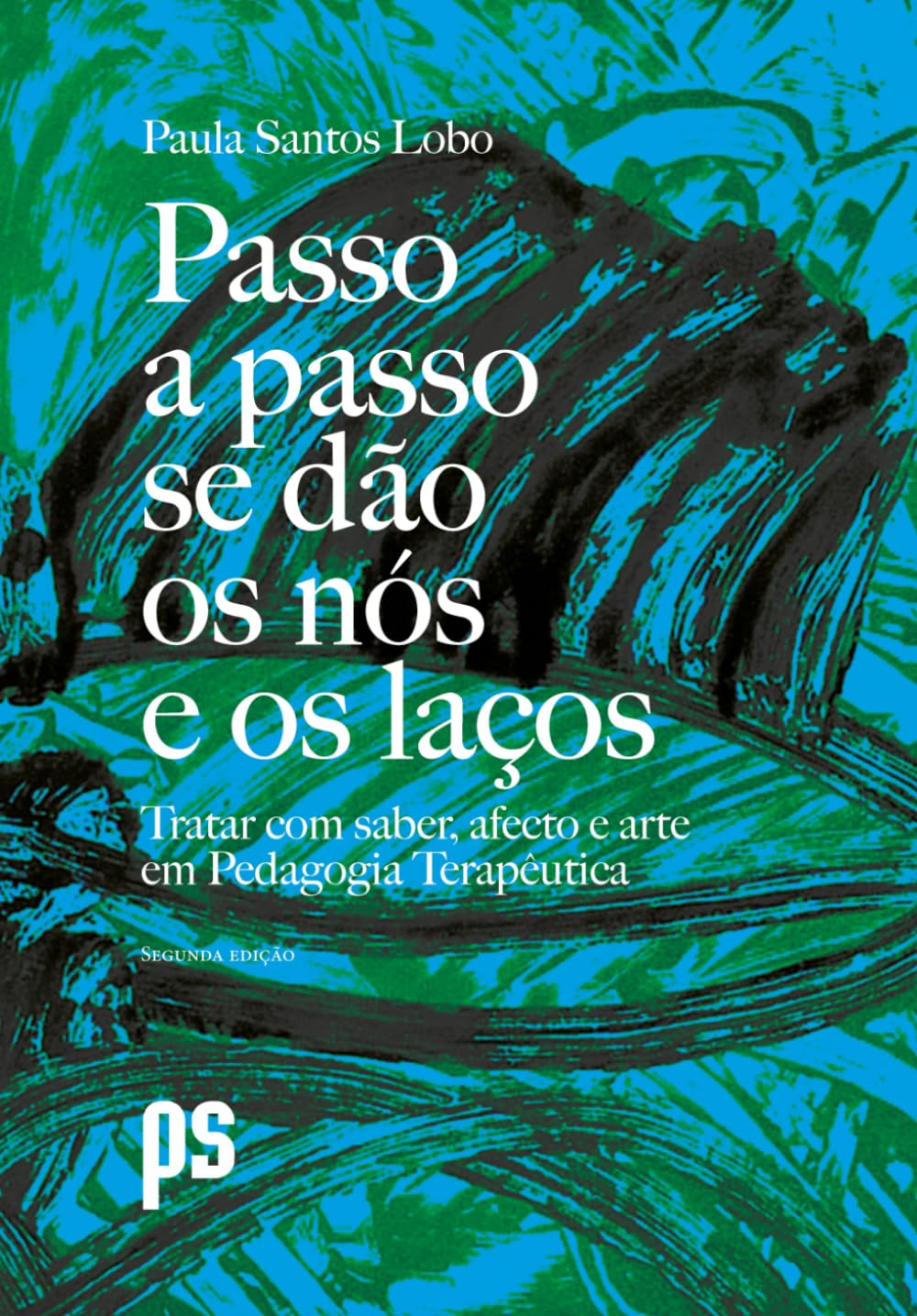 capítulo por capítulo baixar Passo a passo se dão os nós e os laços: Tratar com saber, afecto e arte em Pedagogia Terapêutica (Portuguese Edition)