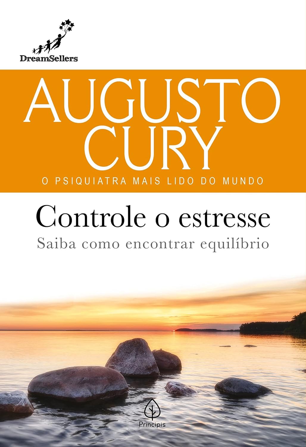 Controle o estresse: Saiba como encontrar equilíbrio (Augusto Cury)