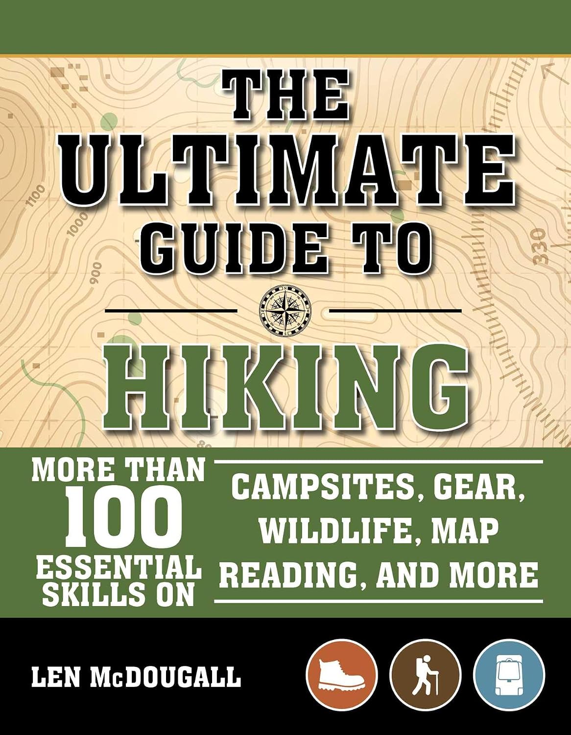 ler totalmente The Ultimate Guide to Hiking: More Than 100 Essential Skills on Campsites, Gear, Wildlife, Map Reading, and More