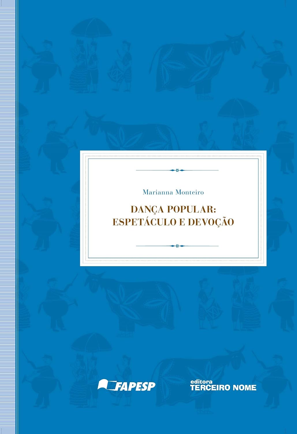 Dança popular: Espetáculo e devoção baixar o livro de graça