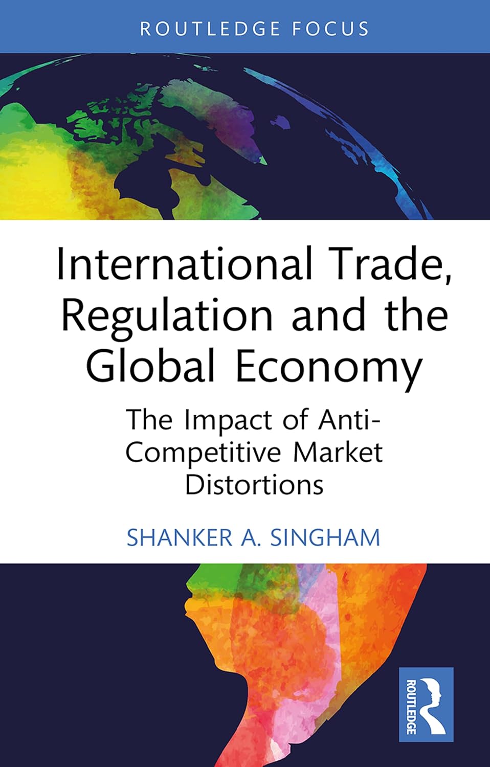 International Trade, Regulation and the Global Economy: The Impact of Anti-Competitive Market Distortions (Routledge Focus on Economics and Finance) (English Edition) baixar o livro de graça