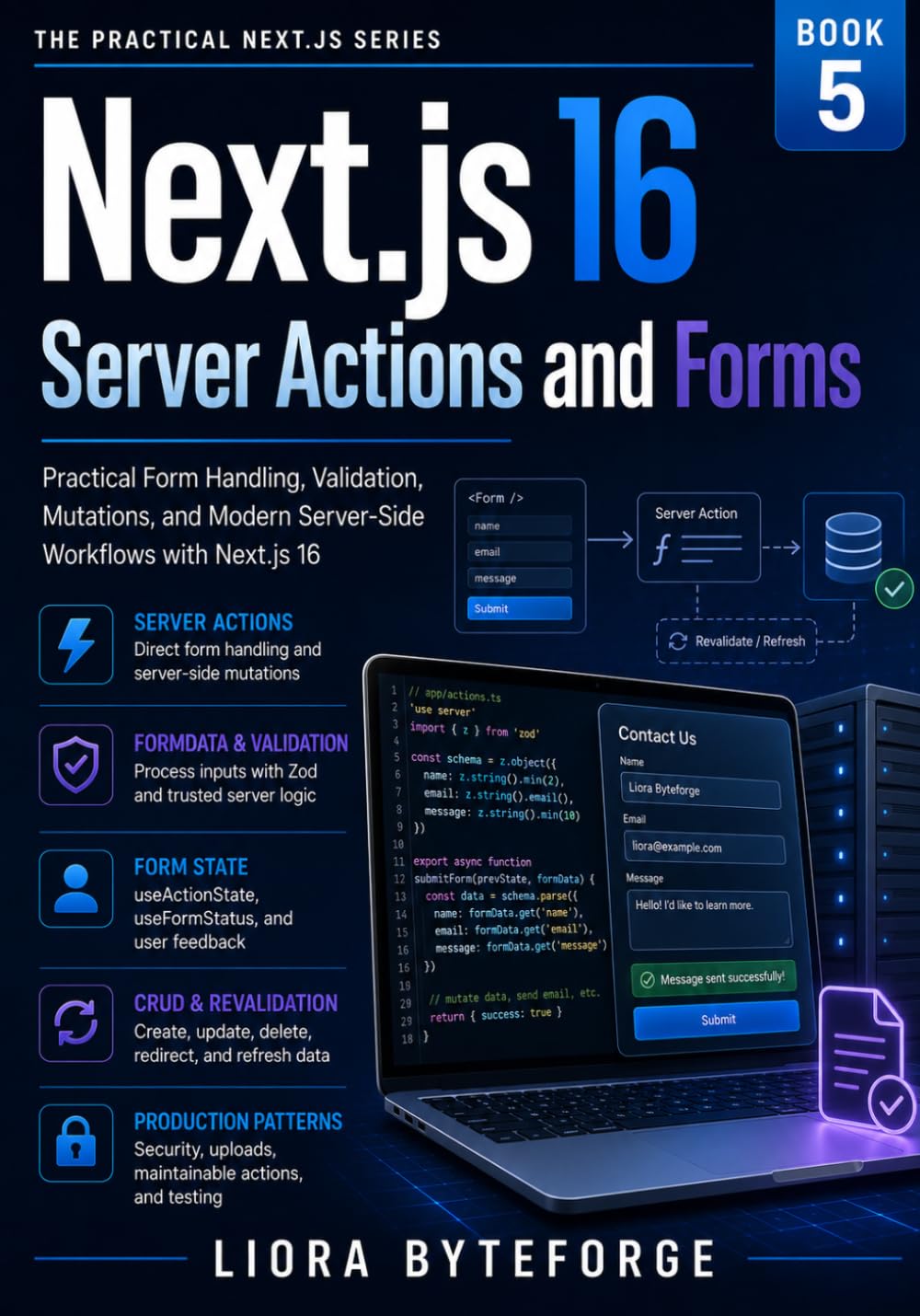 NEXT.JS SERVER ACTIONS AND FORMS: Practical Form Handling, Validation, Mutations, and Modern Server-Side Workflows with Next.js 16 (THE PRACTICAL NEXT.JS 16 SERIES) baixar o livro de graça