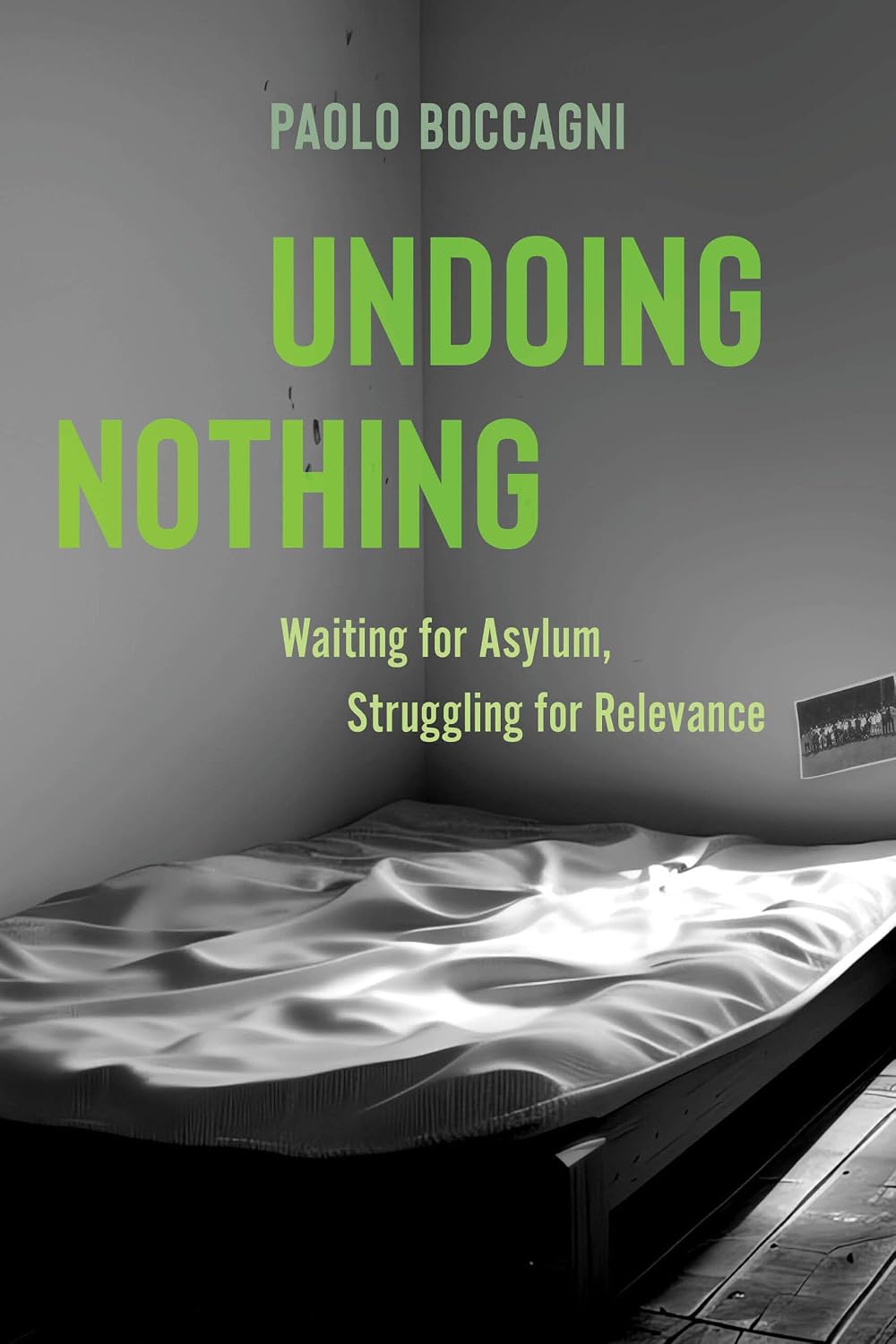 ler totalmente Undoing Nothing: Waiting for Asylum, Struggling for Relevance (English Edition)