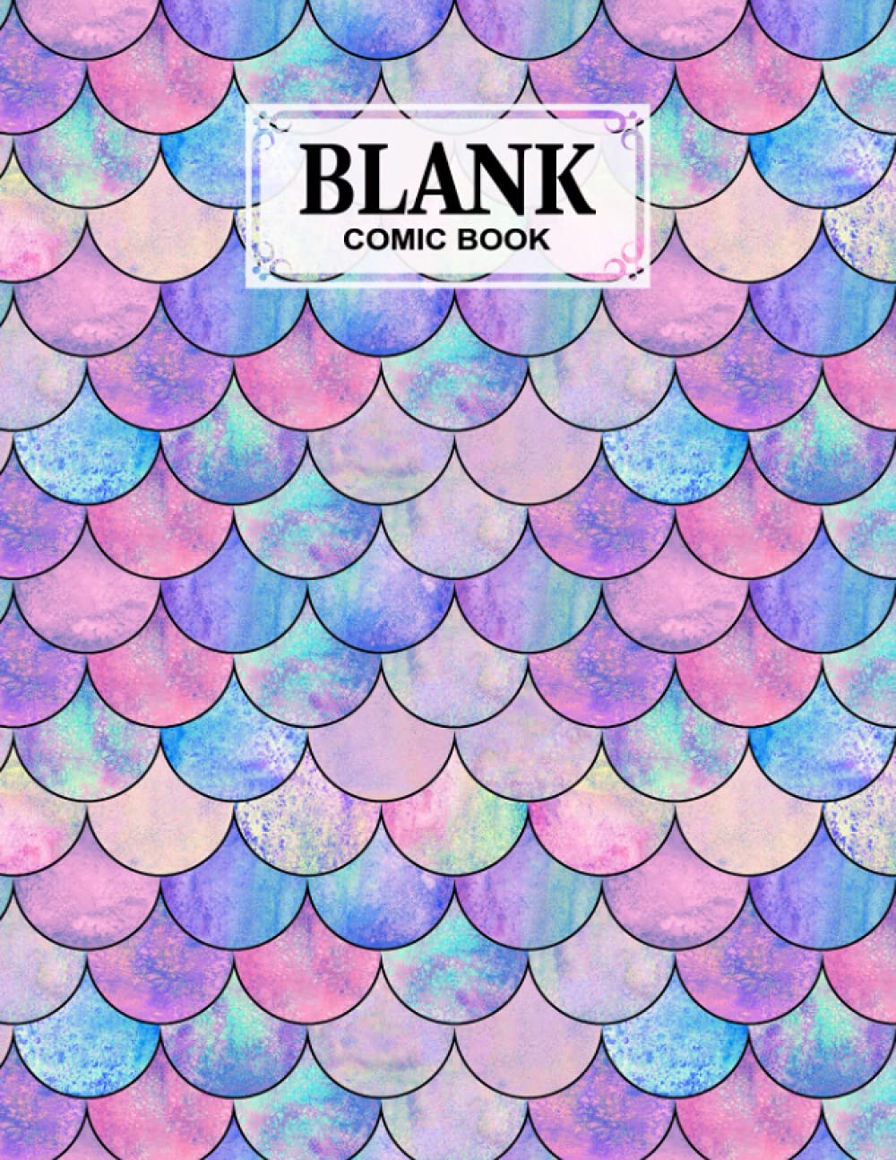 Blank Comic Book: Premium Mermaid Glitter Scales Cover Blank Comic Book, Create Your Own Story, Journal, Notebook, Sketchbook for Kids and Adults, 120... - Size 8.5" x 11" Notebook by Britta Behrens baixar o livro de graça