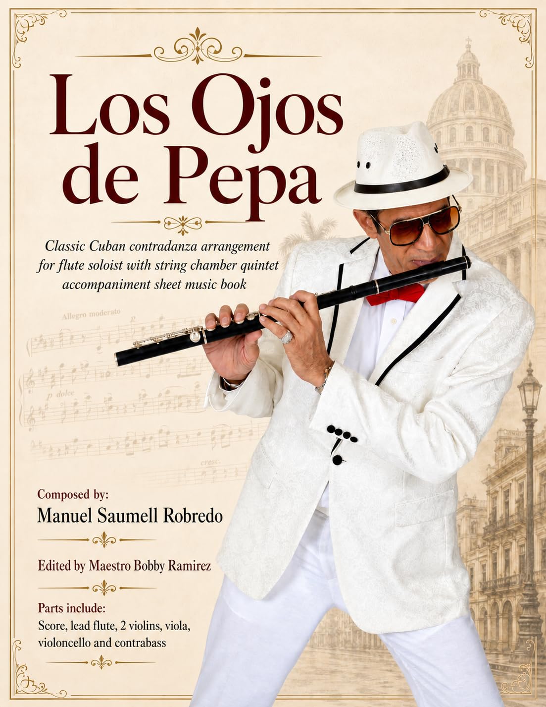 Los Ojos de Pepa - Classic Cuban Contradanza Arrangement for Flute Soloist: including string chamber quintet accompaniment sheet music book (English Edition) baixar o livro de graça