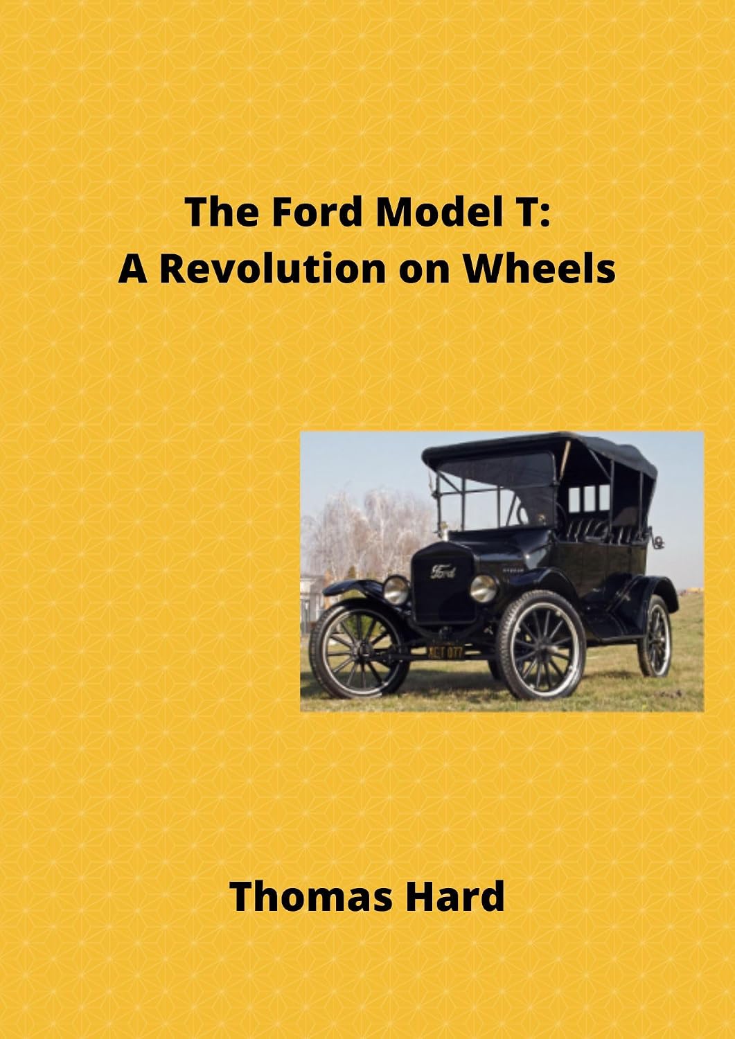 ler totalmente The Ford Model T: A Revolution on Wheels (English Edition)