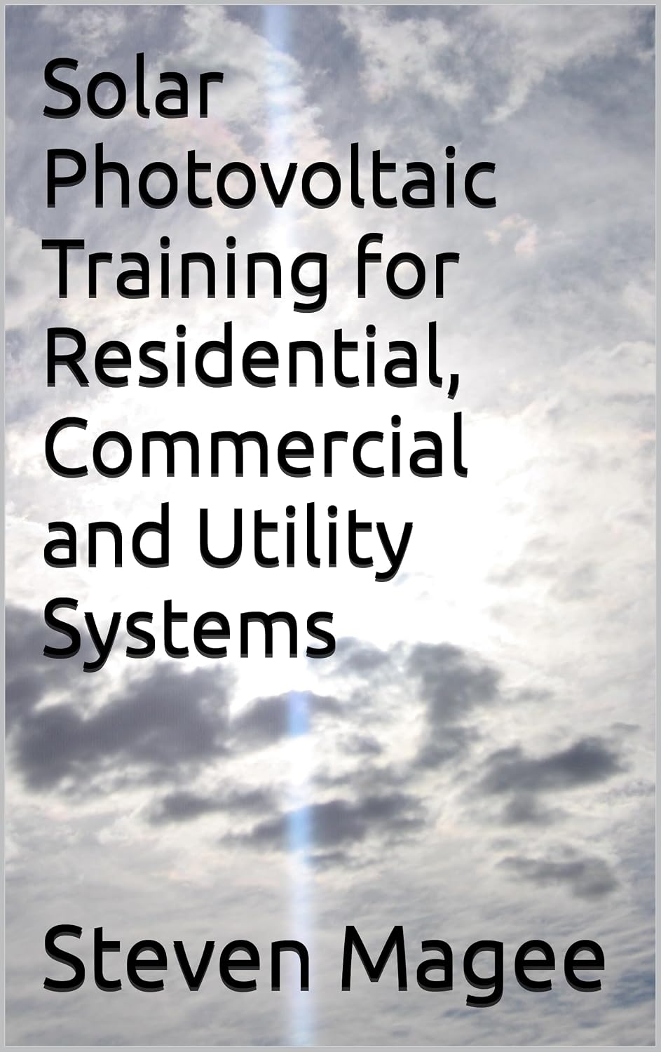 ler totalmente Solar Photovoltaic Training for Residential, Commercial and Utility Systems (English Edition)