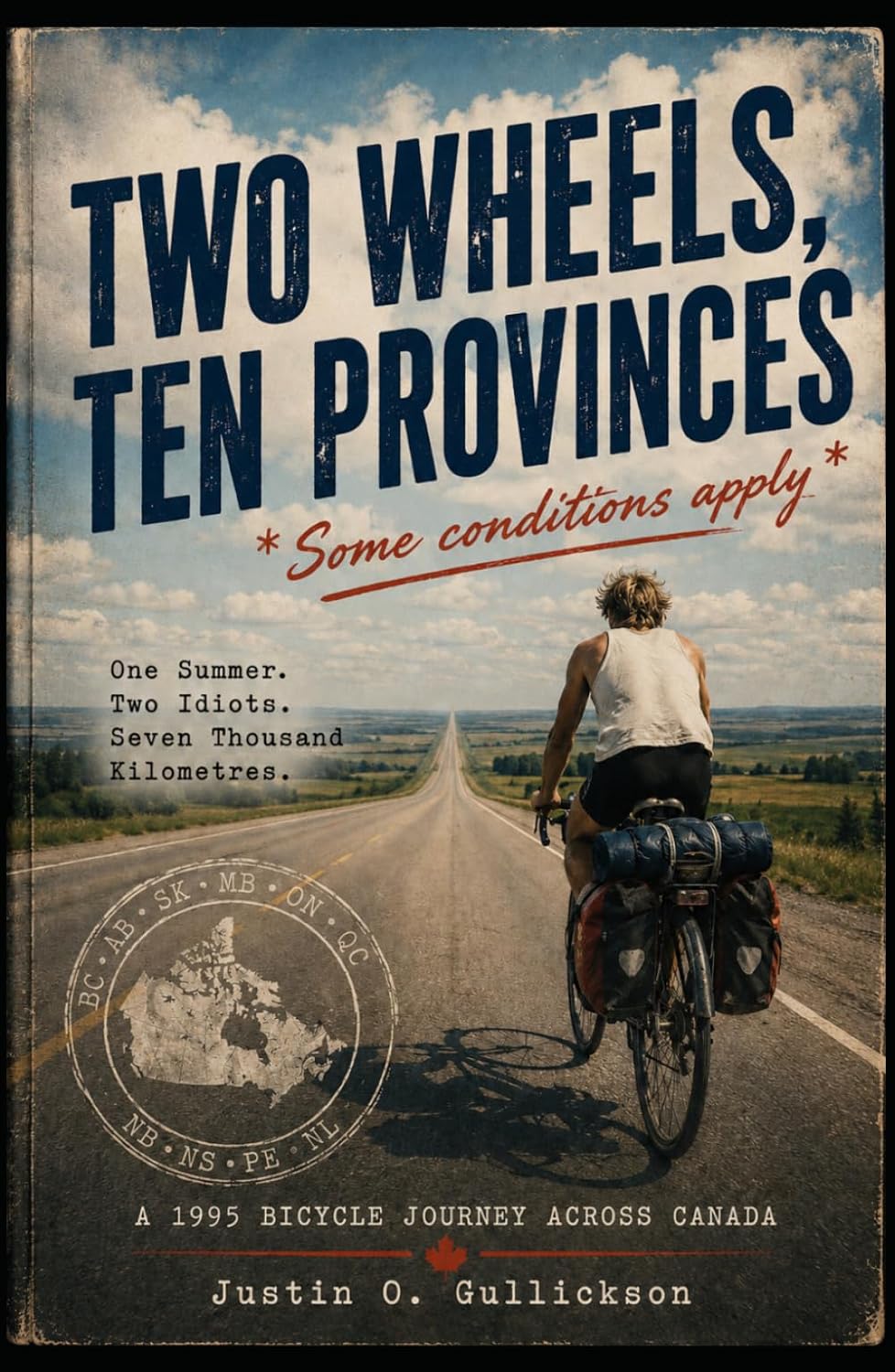 Two Wheels, Ten Provinces: *Some conditions apply baixar o livro de graça