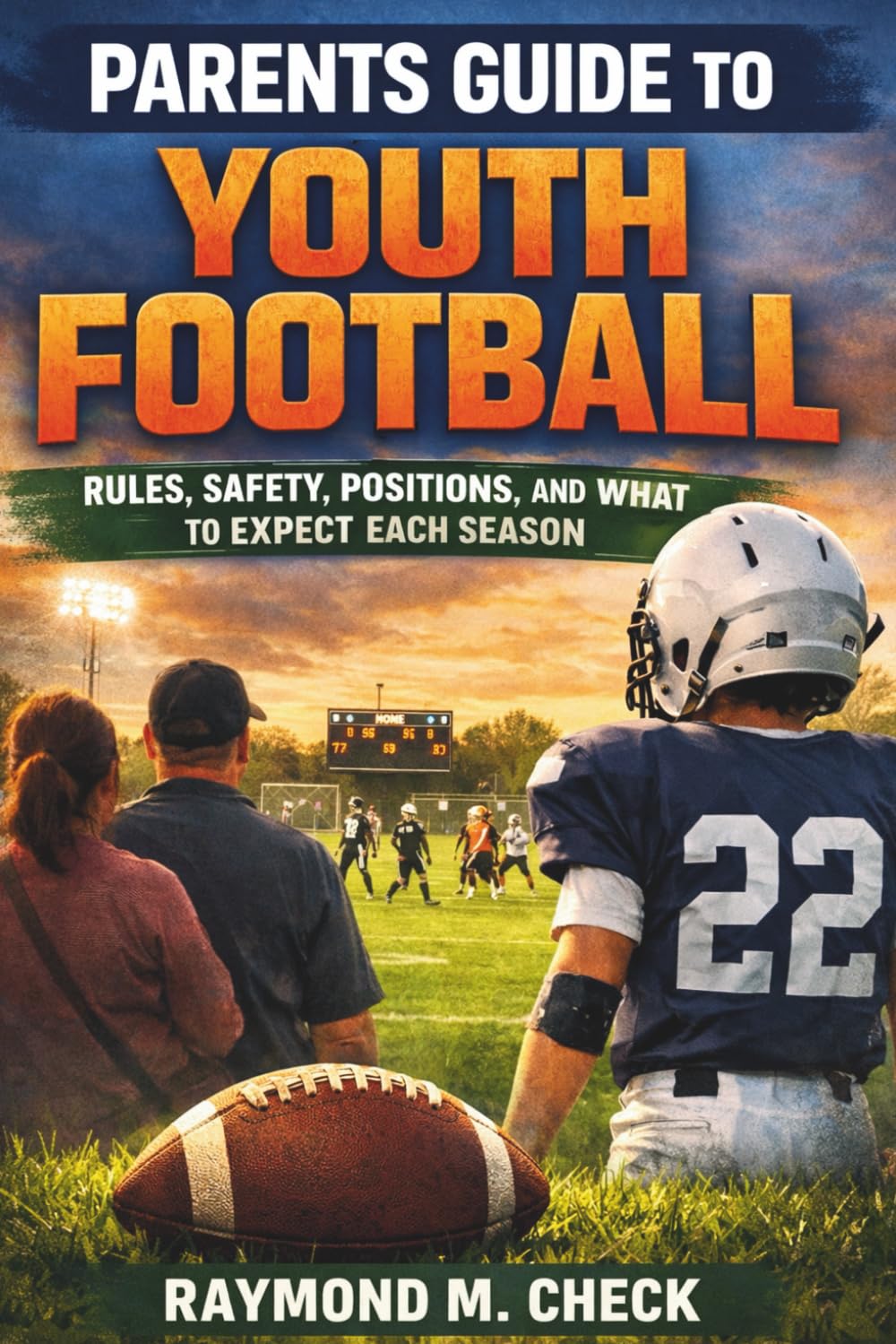 capítulo por capítulo baixar Parents Guide to Youth Football: Rules, Safety, Positions, and What to Expect Each Season