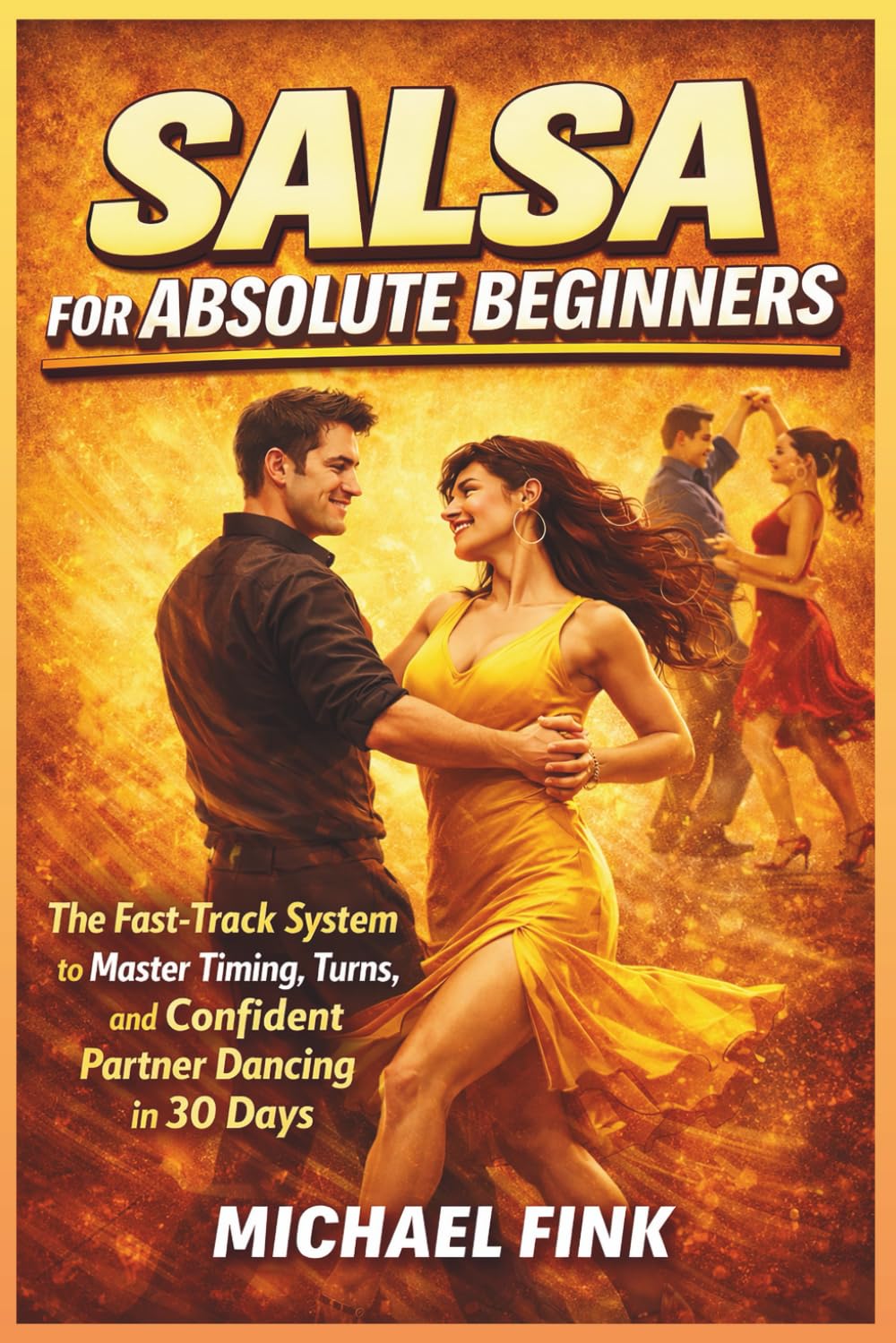 capítulo por capítulo baixar Salsa for Absolute Beginners: The Fast-Track System to Master Timing, Turns, and Confident Partner Dancing in 30 Days: 51