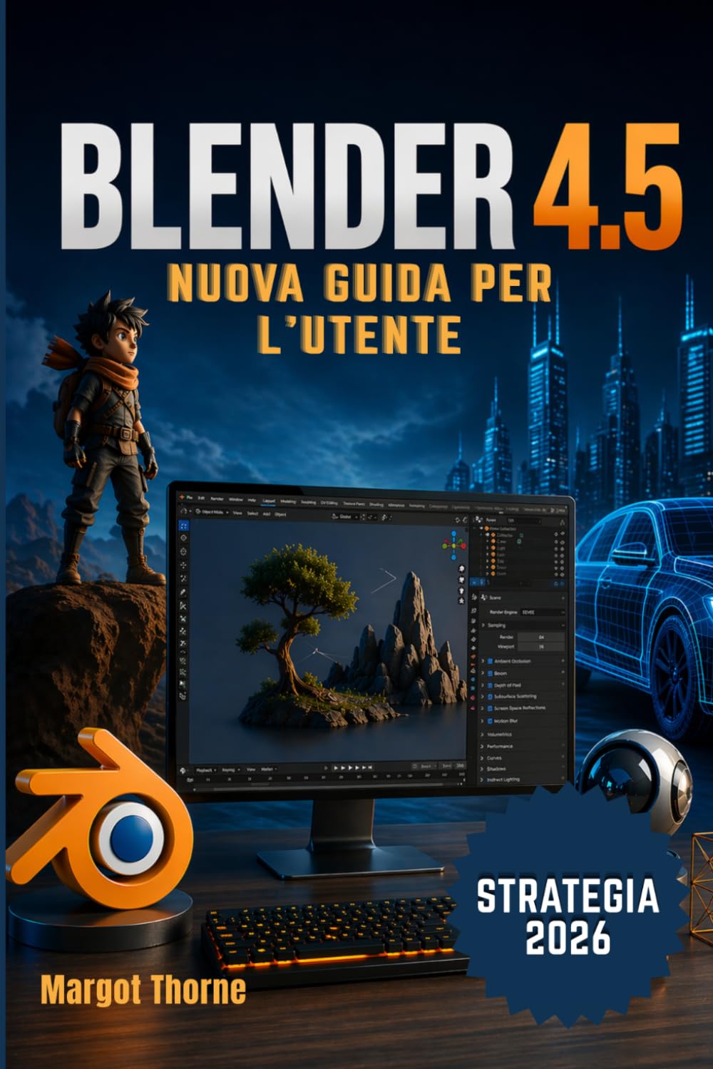 ler totalmente BLENDER 4.5 Guida di utente 2026: Una nuova strategia semplice e graduale per principianti e utenti esperti. (Italian Edition)