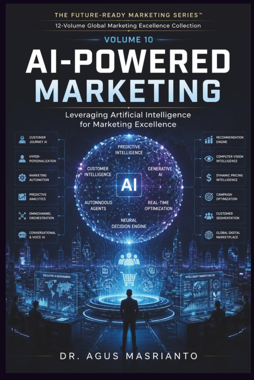 AI-Powered Marketing: Leveraging Artificial Intelligence for Marketing Excellence: 10