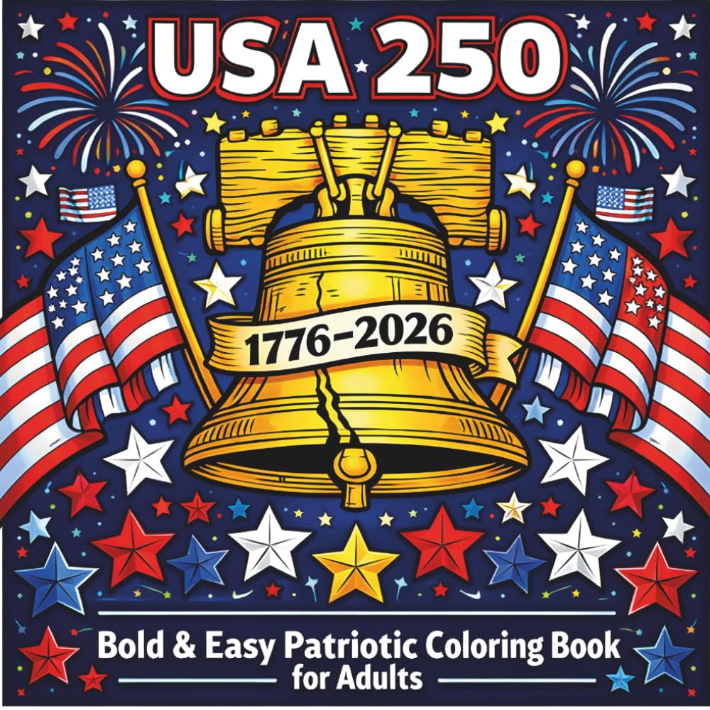capítulo por capítulo baixar USA 250: Large Print Patriotic Coloring Book for Adults: Bold & Easy Designs for 4th of July & America’s 250th Celebration