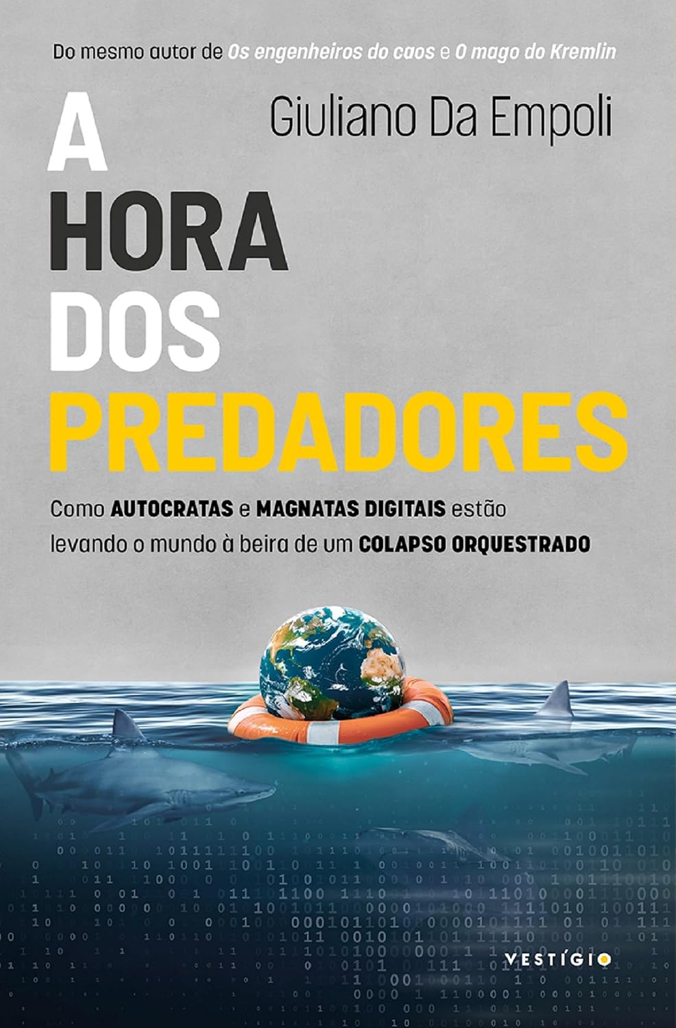 capítulo por capítulo baixar A hora dos predadores (do mesmo autor de Os engenheiros do caos e Mago do Kremlin): Como autocratas e magnatas digitais estão levando o mundo à beira de... Os engenheiros do caos e O mago do Kremlin)