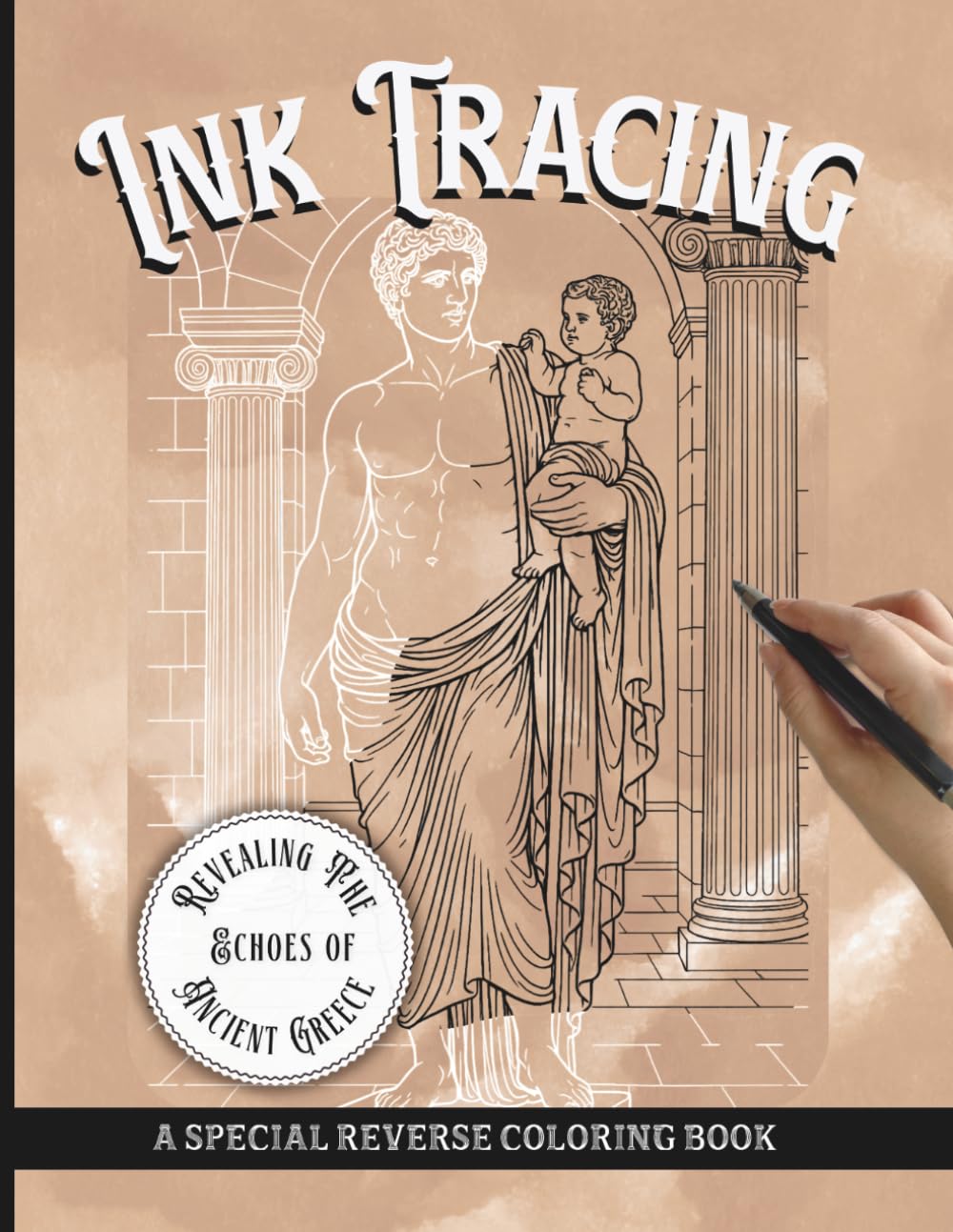 capítulo por capítulo baixar Ink Tracing A Special Reverse Coloring Book for Adults & Teens: Revealing The Echoes of Ancient Greece. With 35 Easy to Medium Difficulty Watercolor... and Mindfulness (Ink Tracing Coloring Books)
