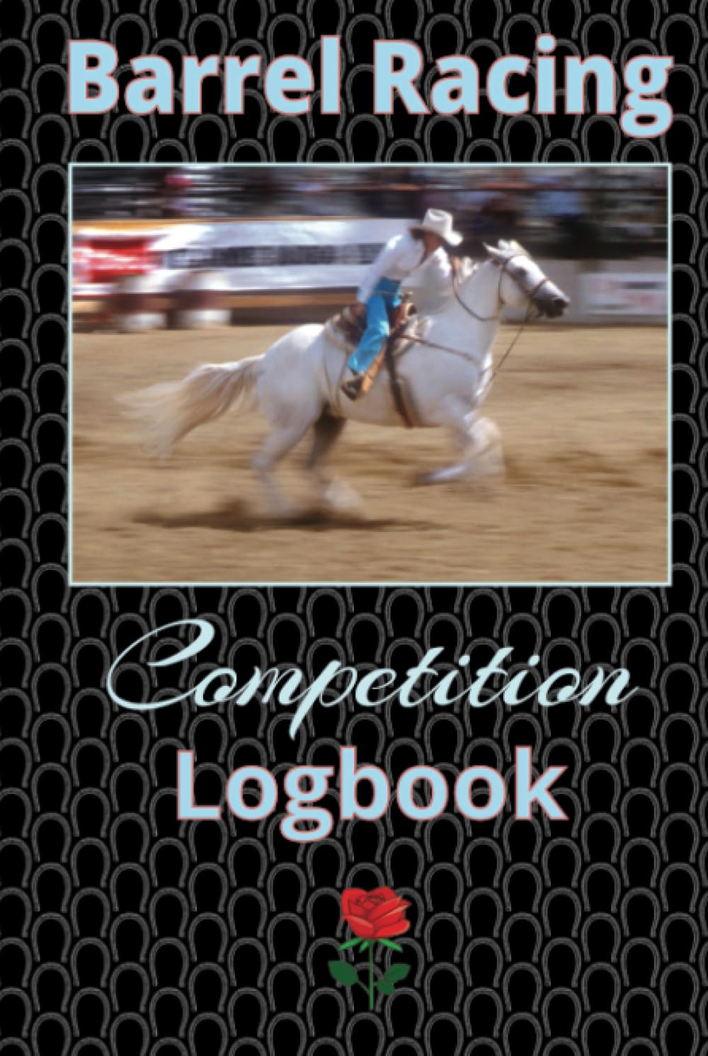 BARREL RACING: Competition Logbook for the Top Dogs - 100 Pages - 6"X9" - Professional Competition Event Tracker baixar o livro de graça
