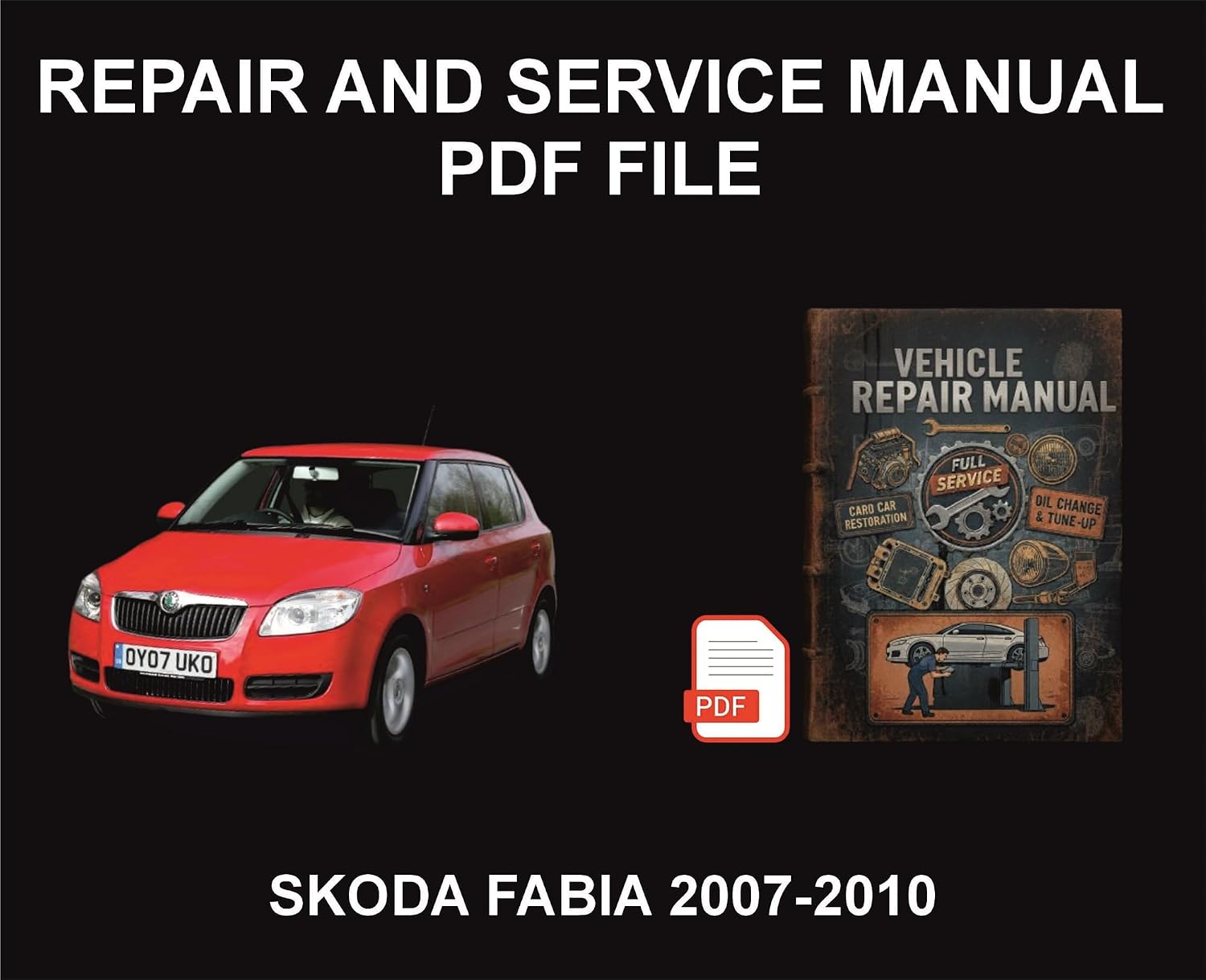 Skoda Fabia 2007-2010 Vehicle Repair Manual, Parts, Wiring, Workshop Book (English Edition)