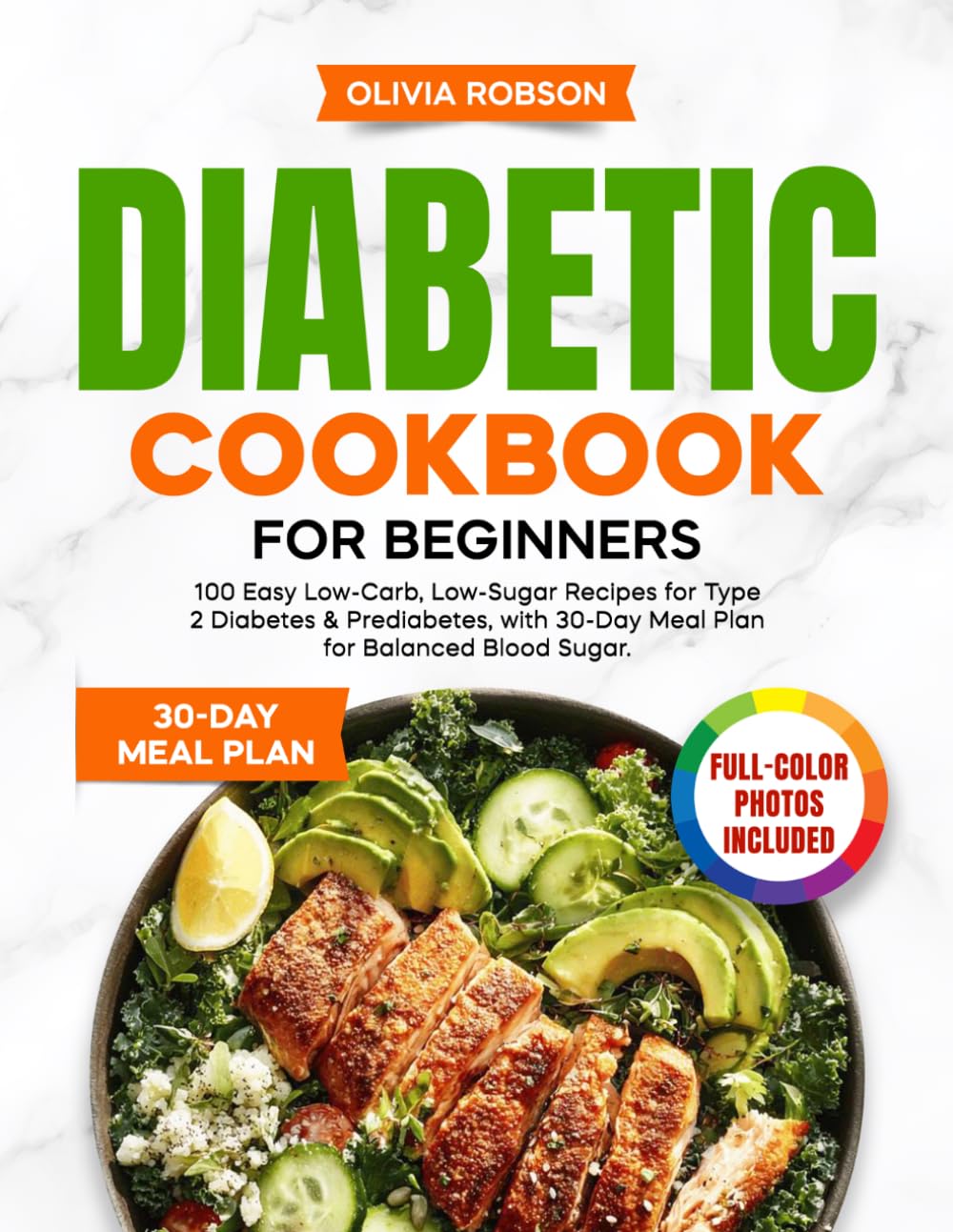 Diabetic Cookbook for Beginners: 100 Easy Low-Carb, Low-Sugar Recipes for Type 2 Diabetes & Prediabetes, with 30-Day Meal Plan for Balanced Blood Sugar. baixar livro de graça