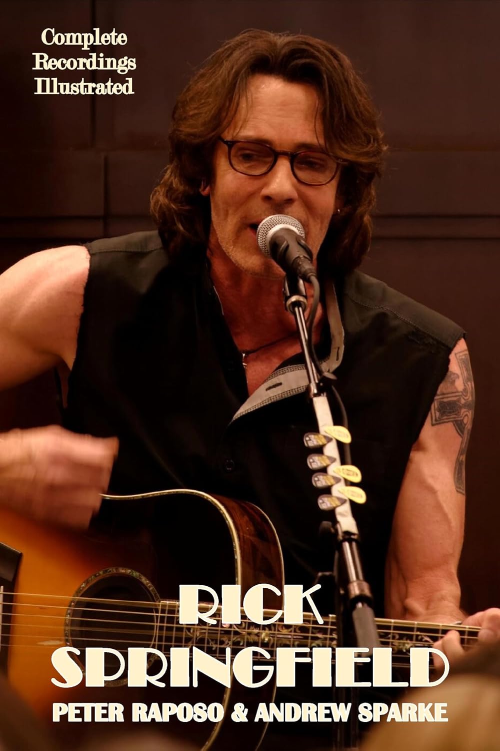 Rick Springfield: Complete Recordings Illustrated (Essential Discographies Book 294) (English Edition)